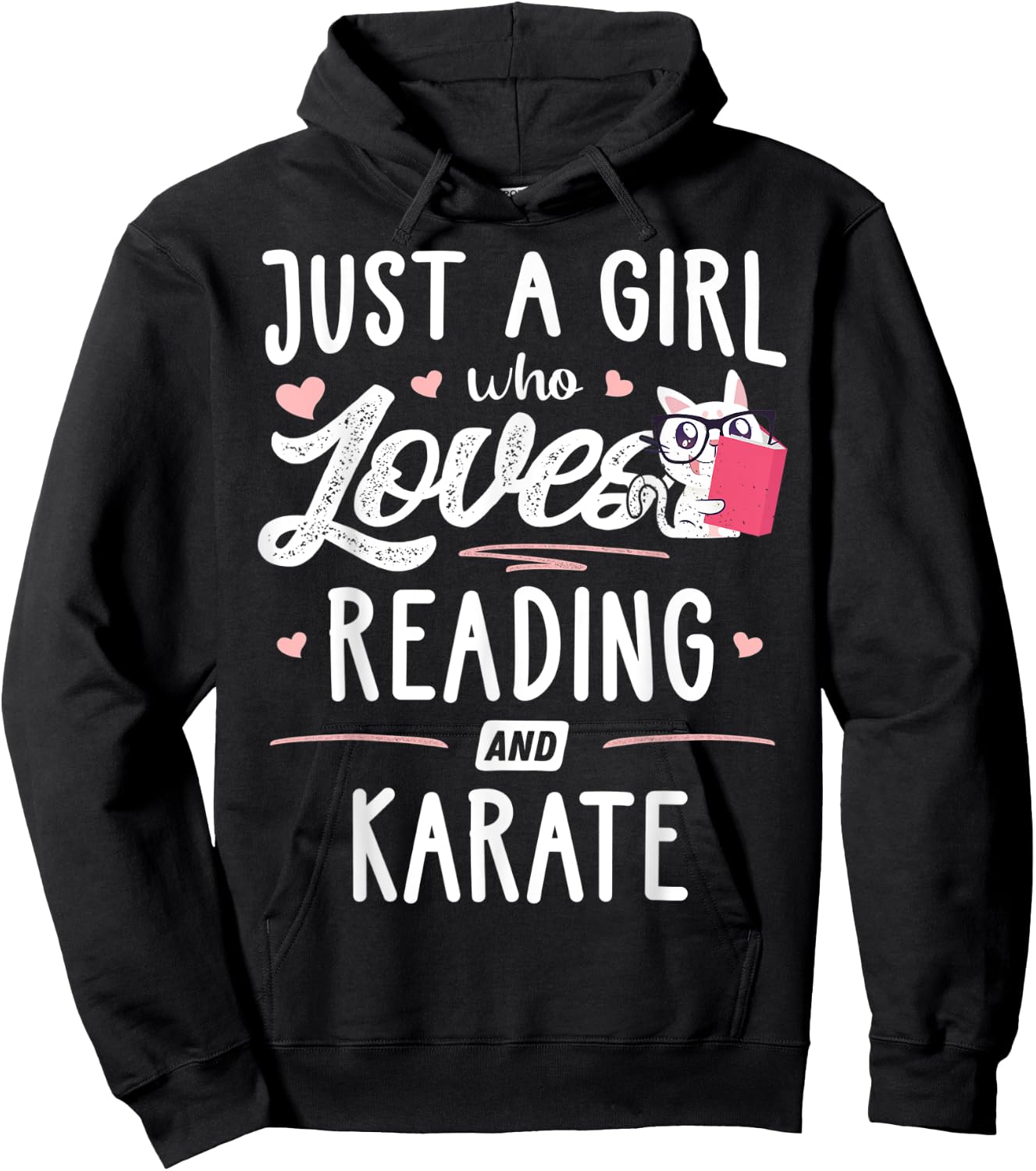 Just A Girl Who Loves Reading And Karate Gift Women Hoodie - Hoodie | Black