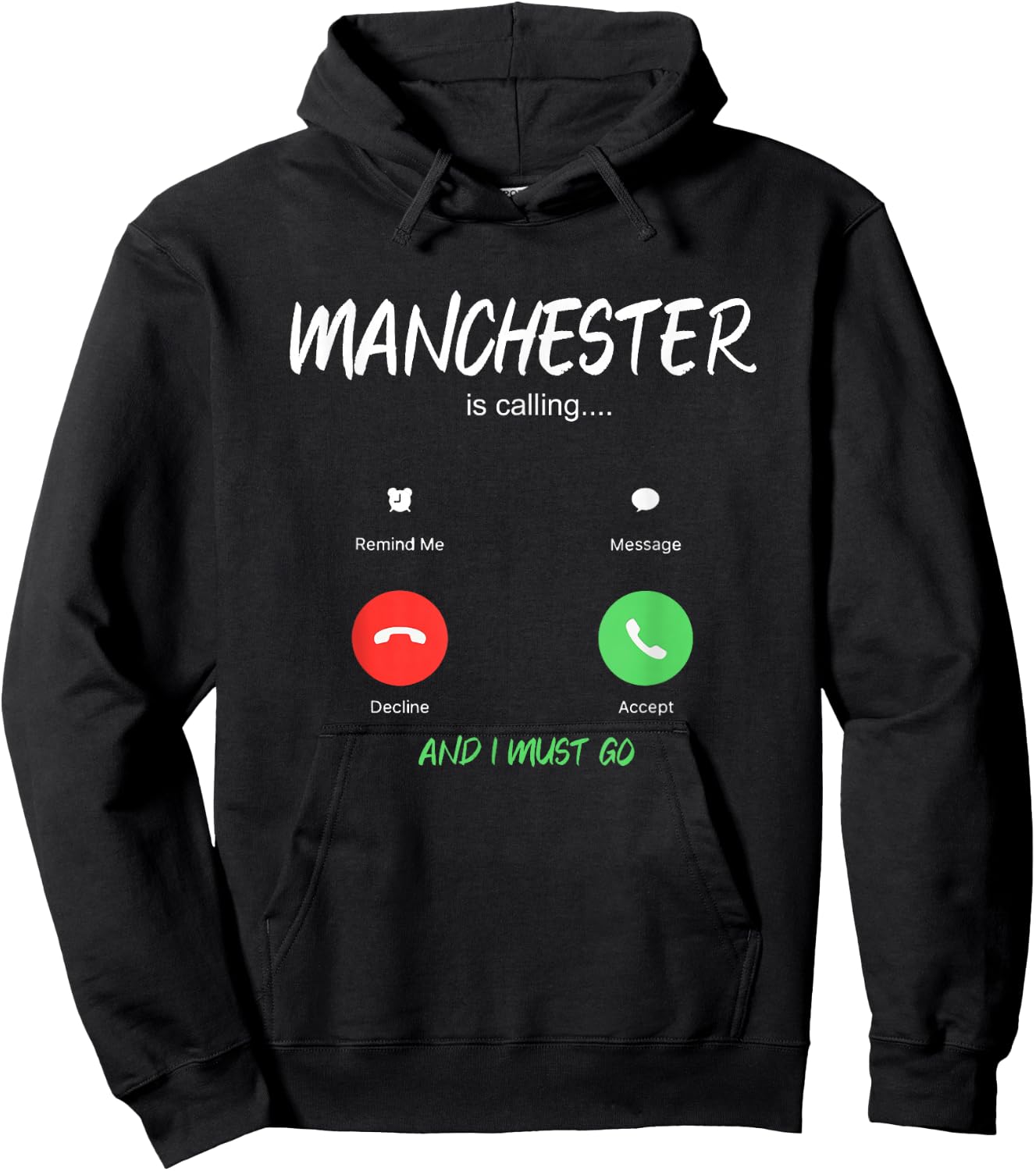 Manchester Is Calling And I Must Go England Traveling Hoodie - Hoodie | Black