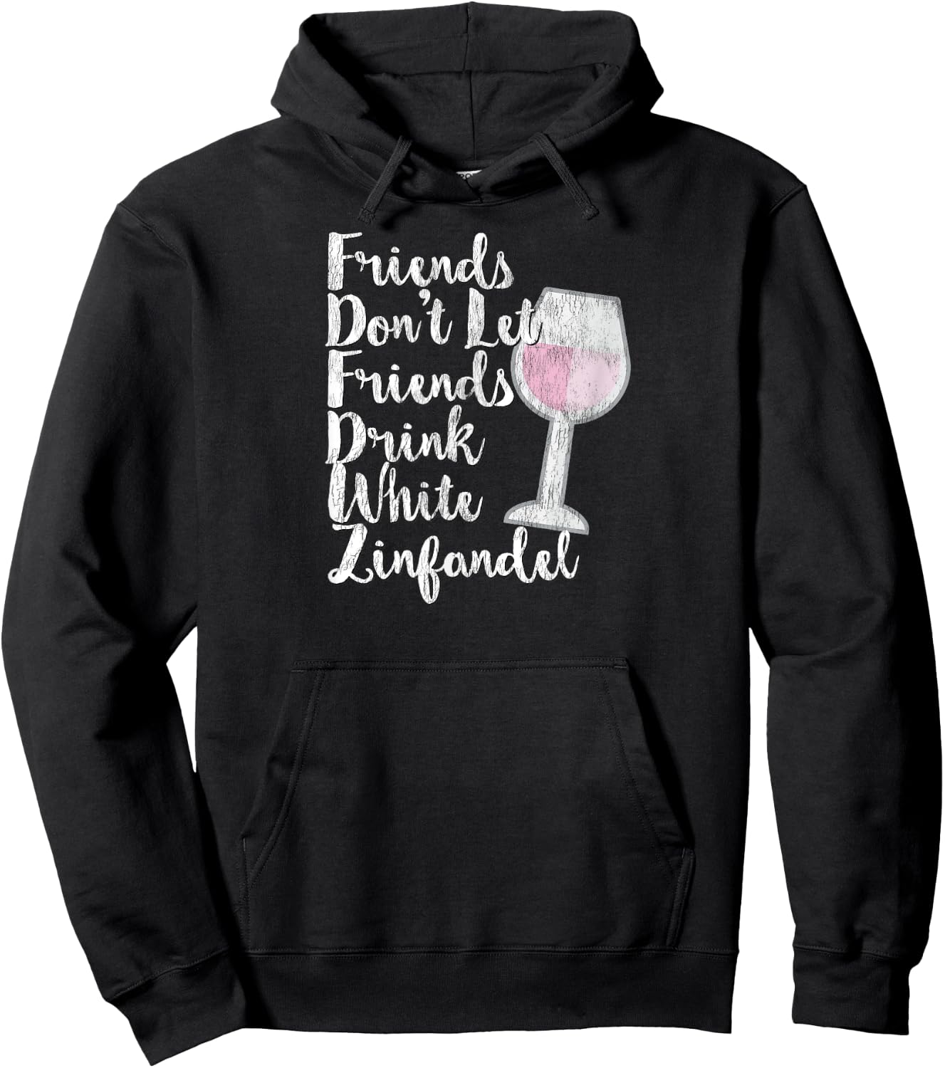 Wine Lover Sarcastic Don't Drink White Zinfandel Hoodie - Hoodie | Black
