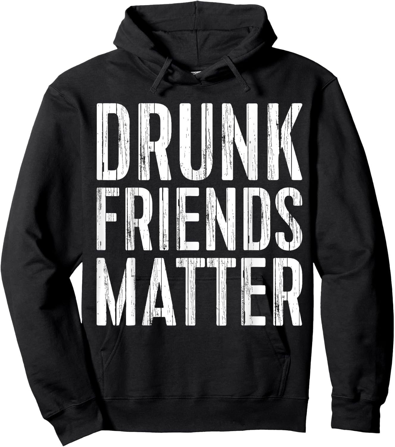 Drunk Friends Matter Shirt Funny Men Women Drinking Hoodie - Hoodie | Black
