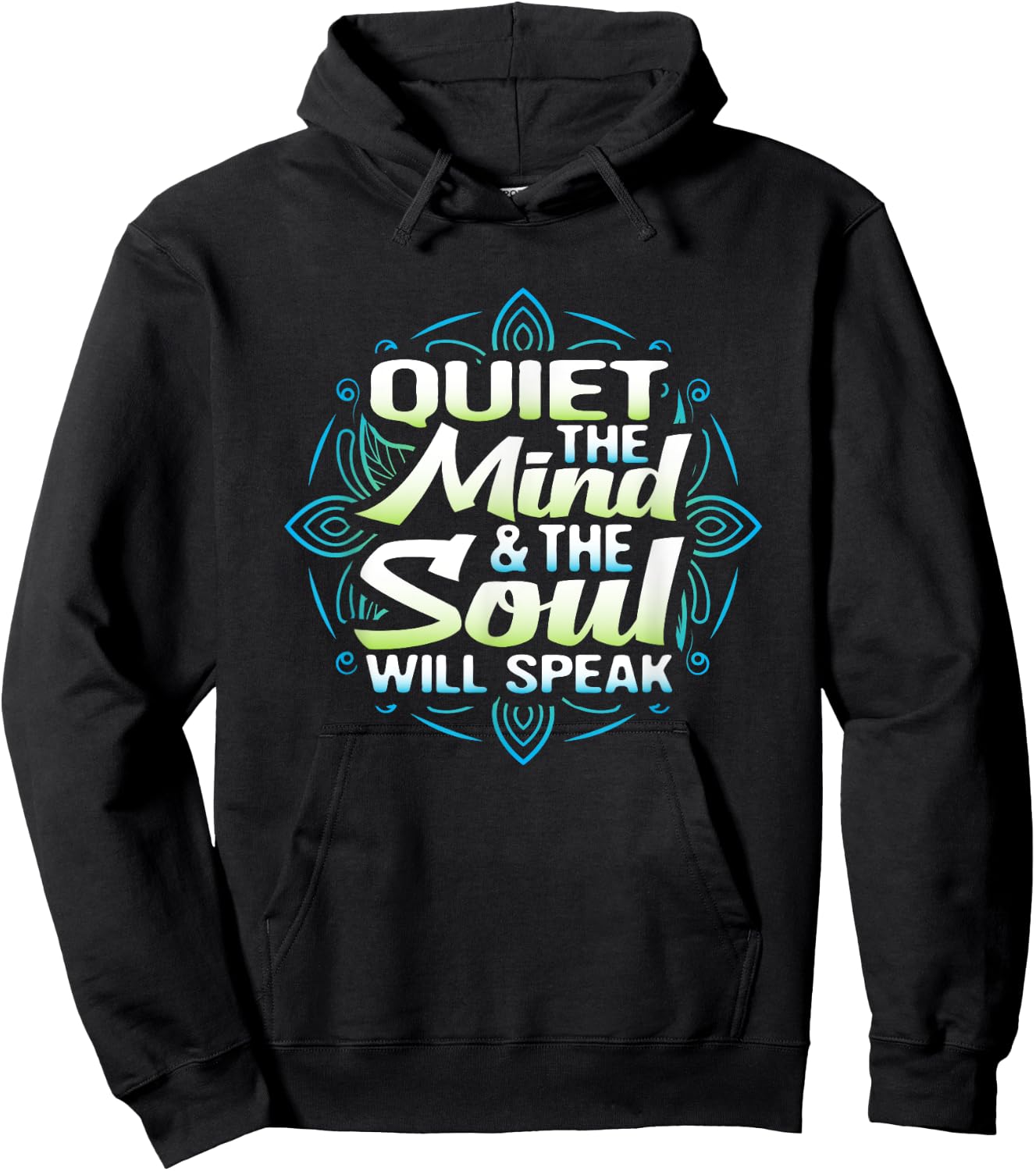 Quiet The Mind And The Soul Will Speak Meditation T Shirt Hoodie - Hoodie | Black