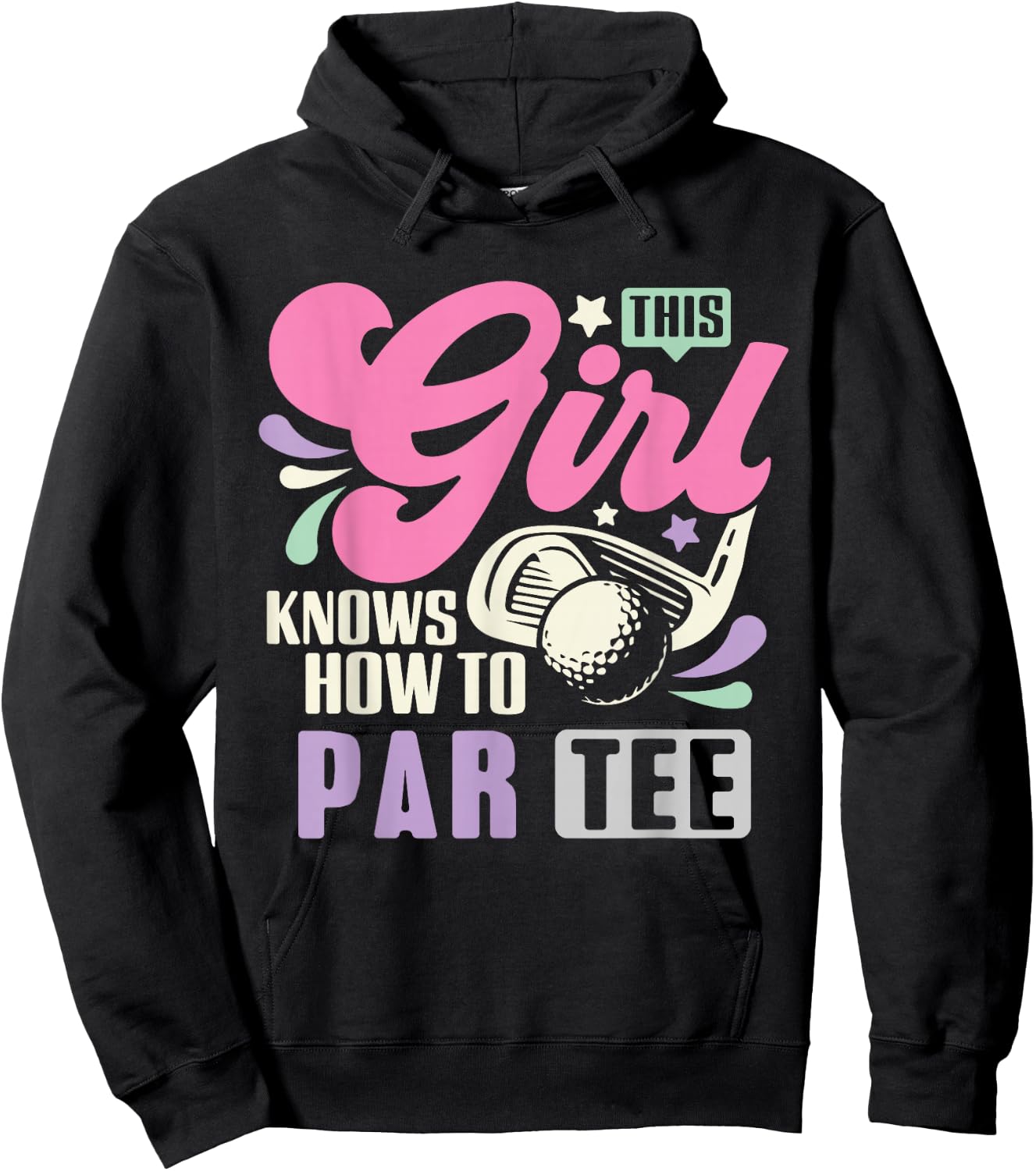 This Girl Knows How To Par Funny Golf Lets Par Women Hoodie - Hoodie | Black