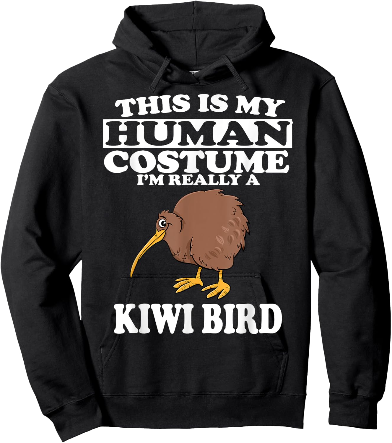 This Is my Human Costume I'm Really A Kiwi Bird Hoodie - Hoodie | Black