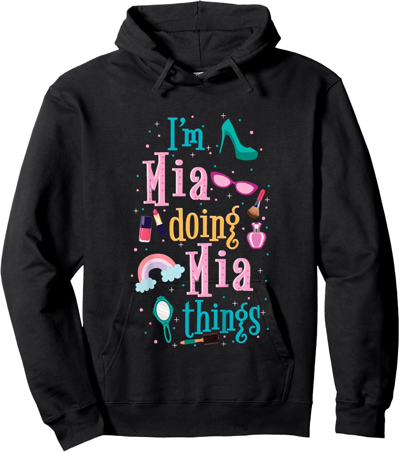 I'm Mia Doing Mia Things Cute Girls Hoodie - Hoodie | Black