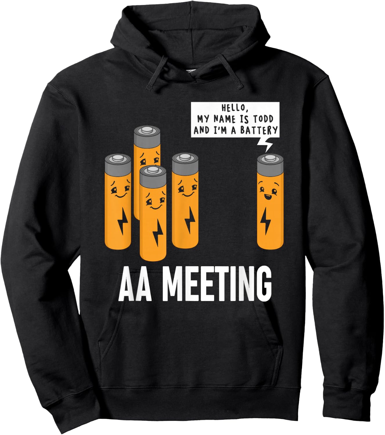 AA Meeting Hello My Name Is Todd I'm A Battery Hoodie - Hoodie | Black