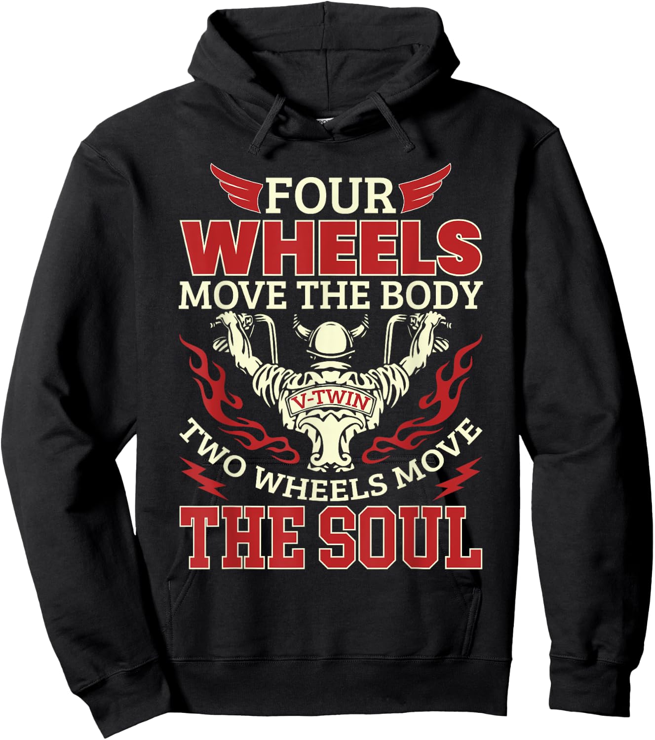 Four Wheels Move The Body Two Wheels Move The Soul Hoodie - Hoodie | Black