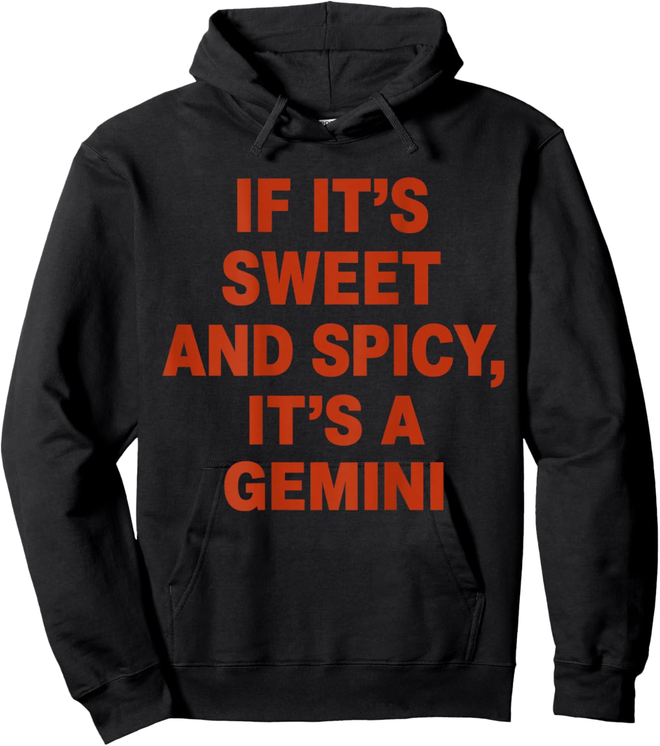 If It’s Sweet and Spicy It’s A Gemini Hoodie - Hoodie | Black
