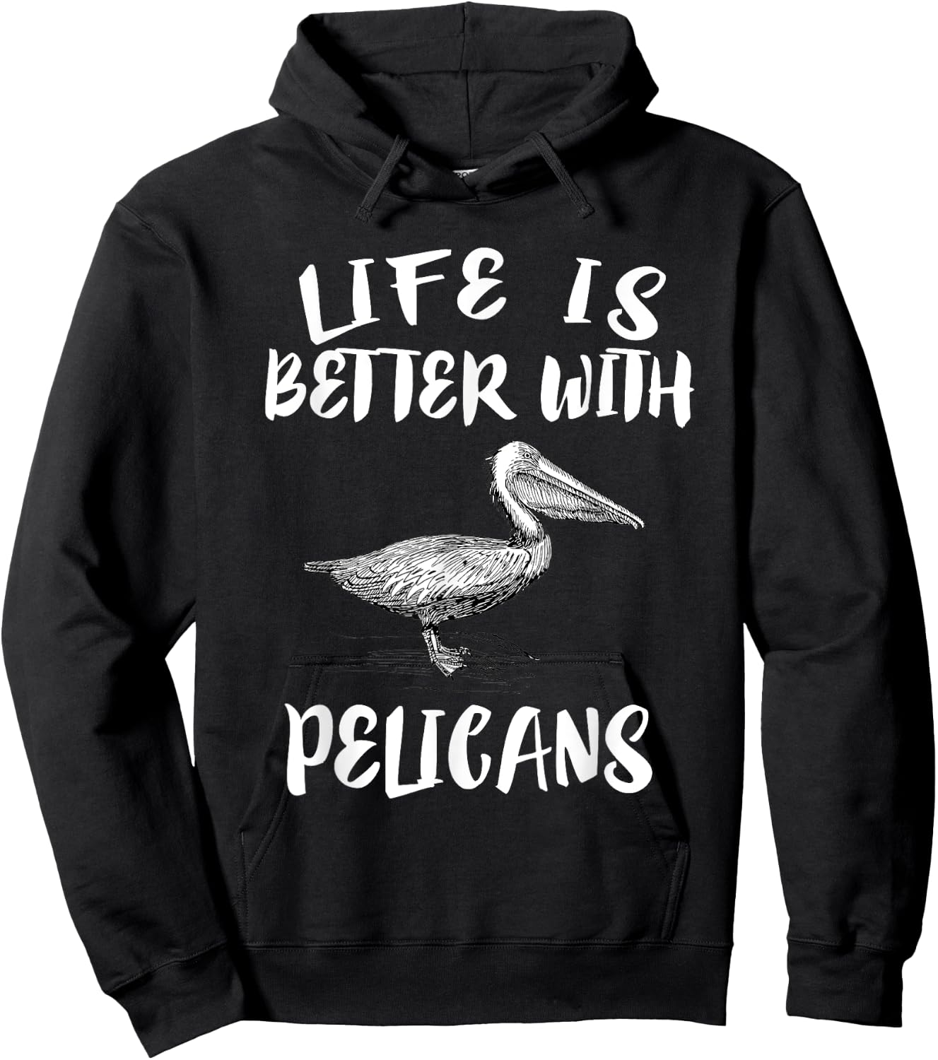 Life Is Better With Pelicans Birds Gift Hoodie - Hoodie | Black