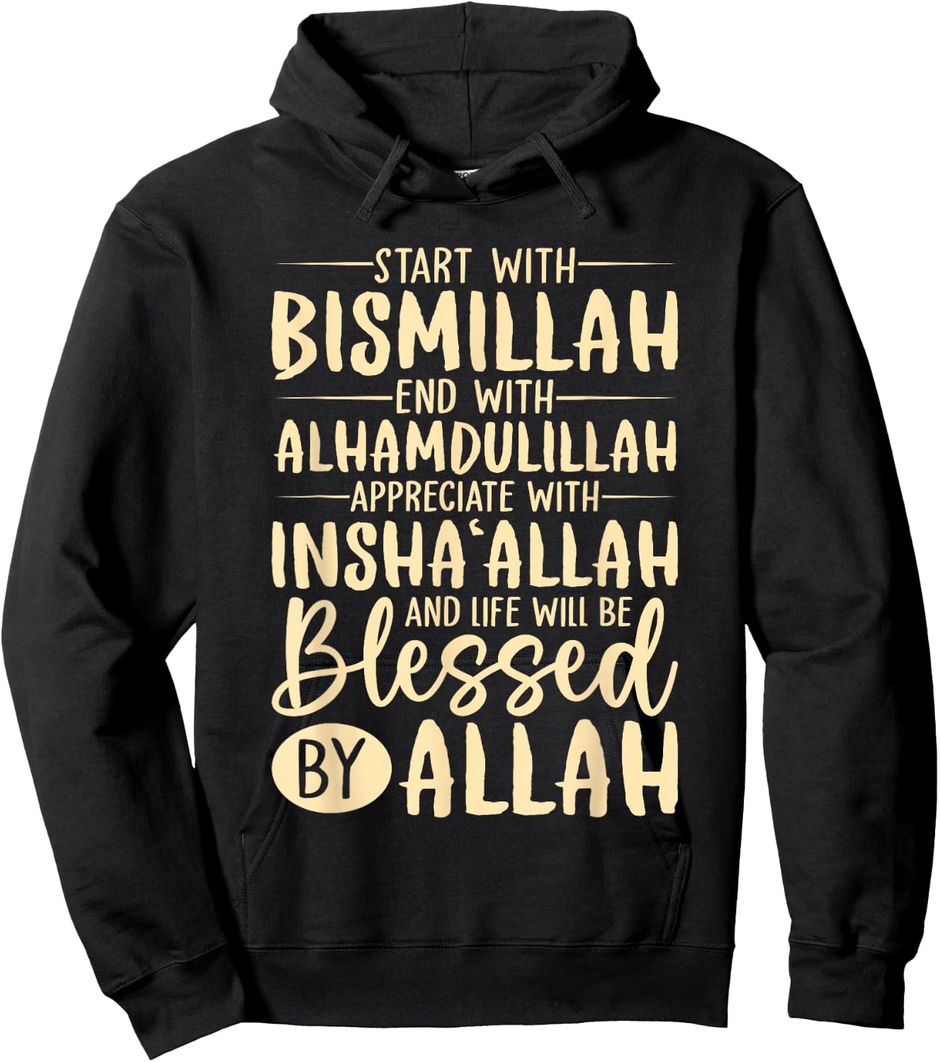 Start With Bismillah End With Alhamdulillah Muslim Islamic Hoodie - Hoodie | Black