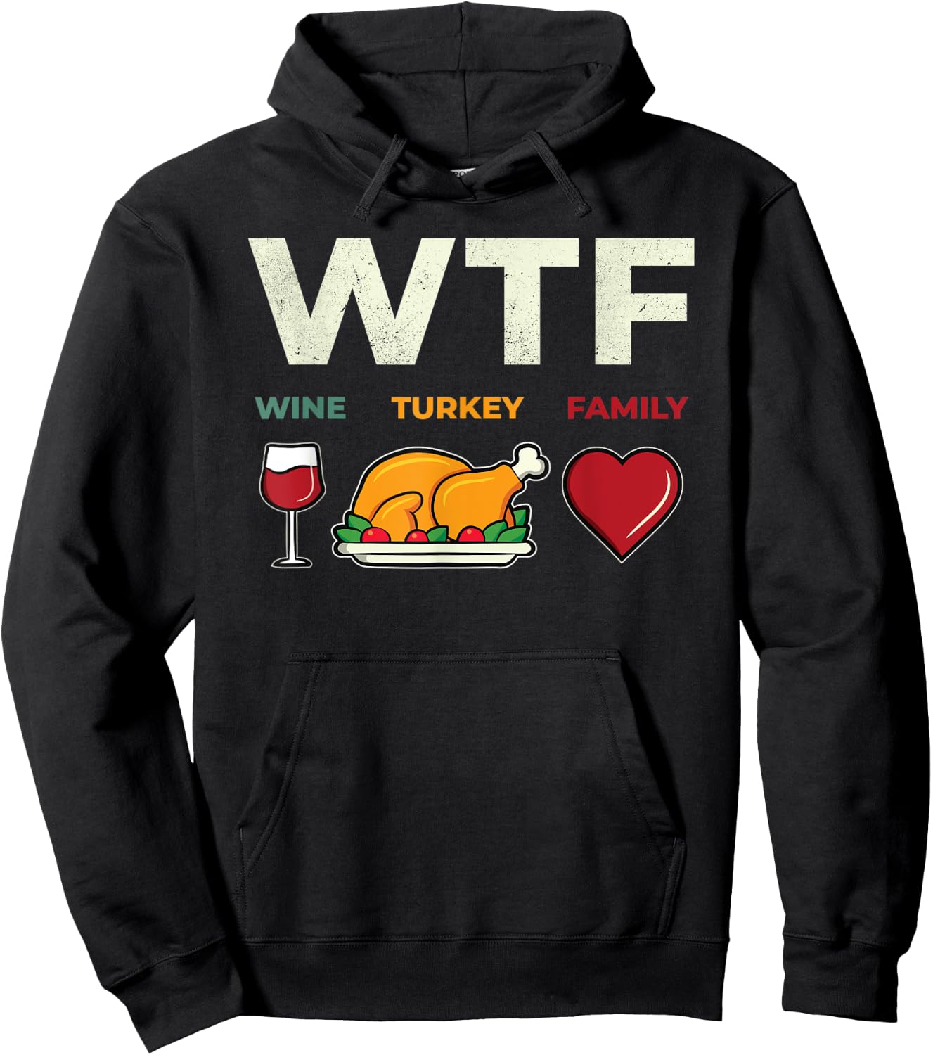Funny WTF Wine Turkey Family For Thanksgiving Day Hoodie - Hoodie | Black