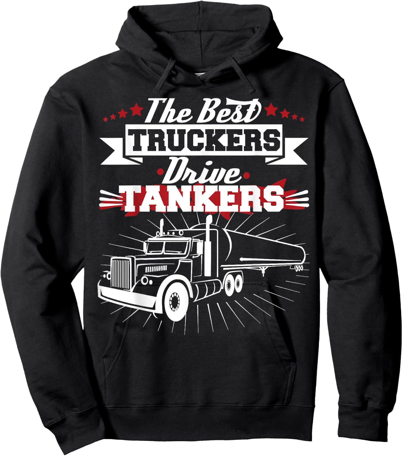 Best Truckers Drive Tankers Gas Truck Driver Funny Hoodie - Hoodie | Black