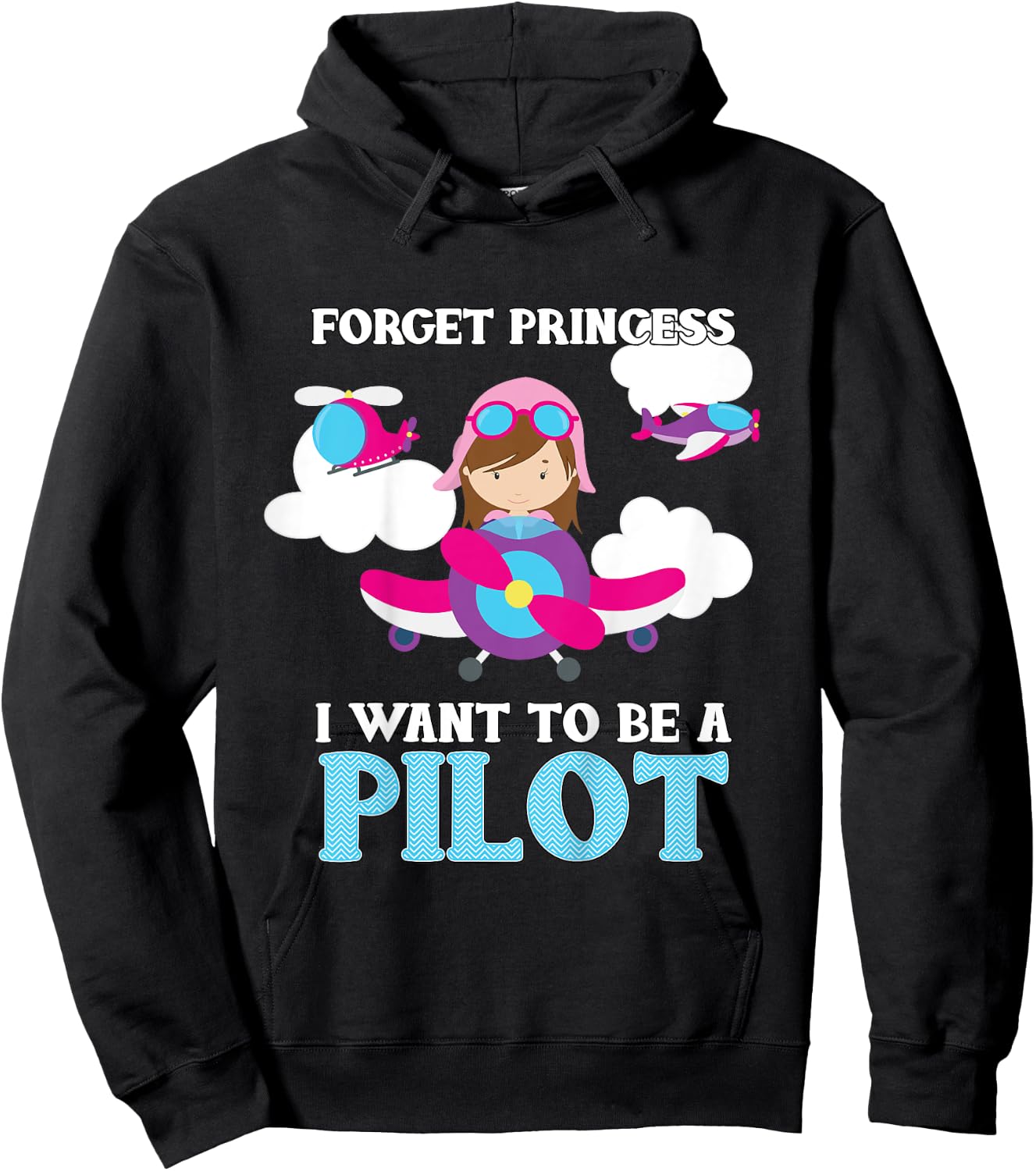 Forget Princess I Want To Be A Pilot - Aspirational Hoodie - Hoodie | Black