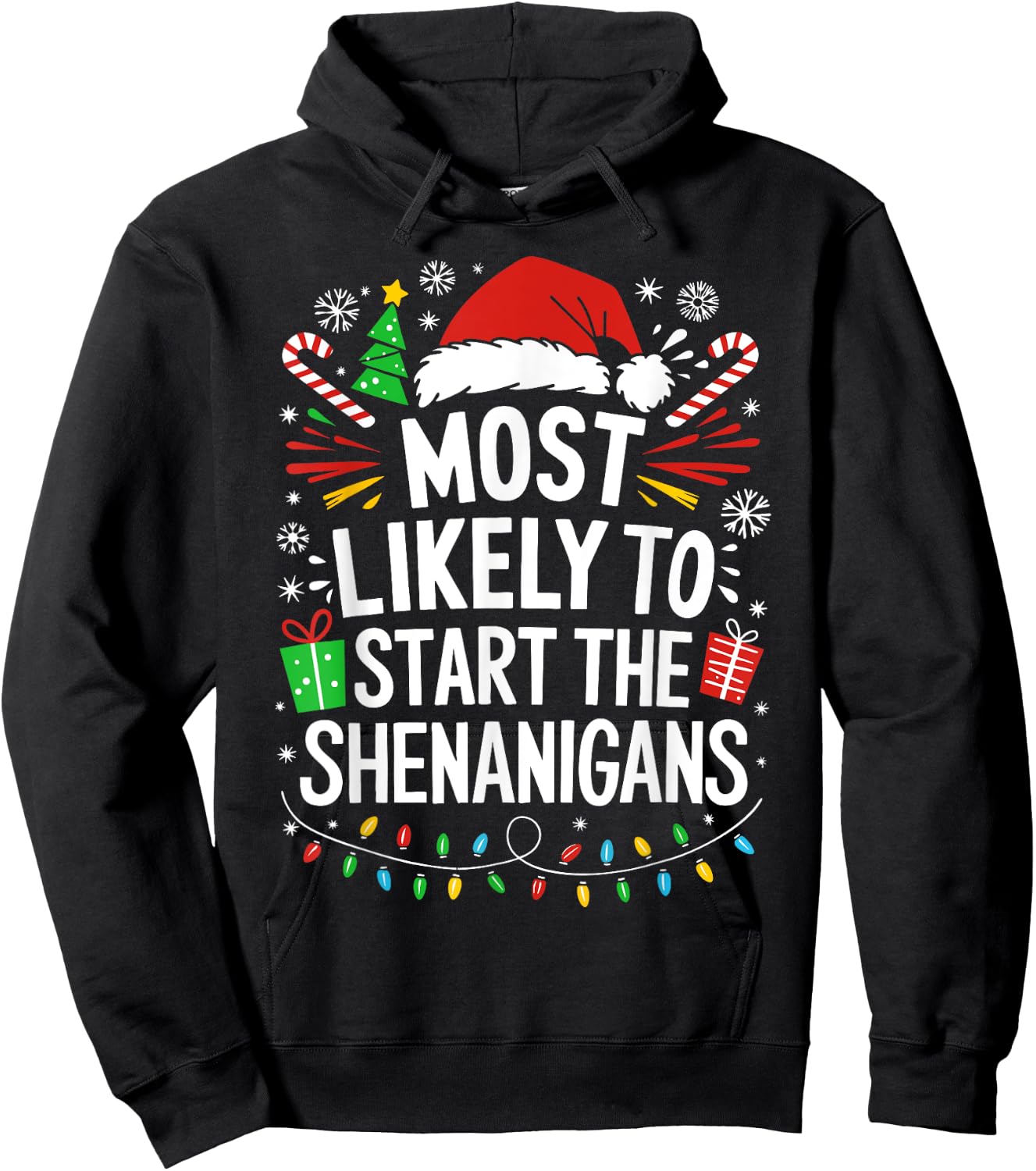Most Likely To Start The Shenanigans Shirt Family Christmas Hoodie - Hoodie | Black