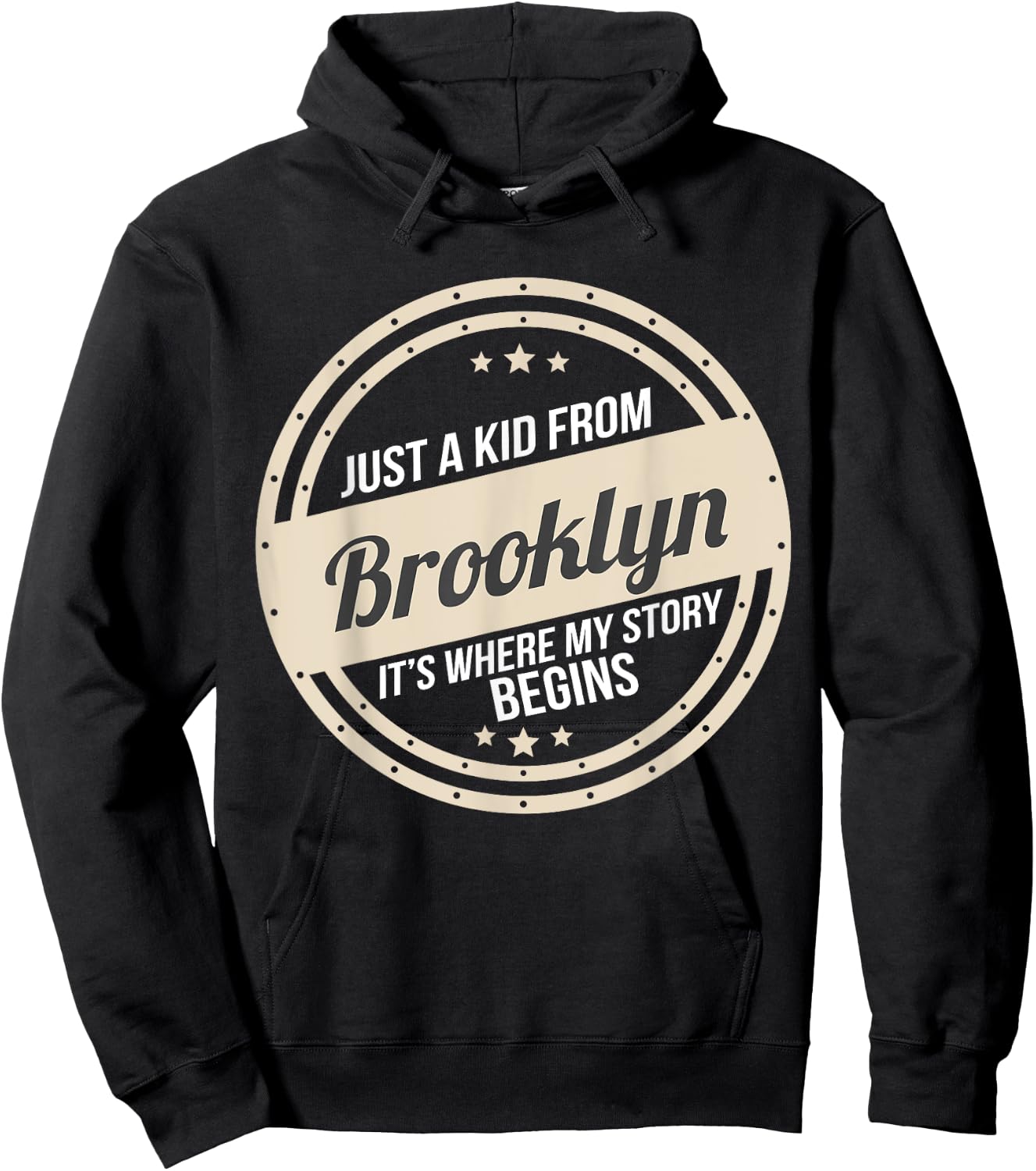 Just A Kid From Brooklyn Where My Story Begins Hoodie - Hoodie | Black