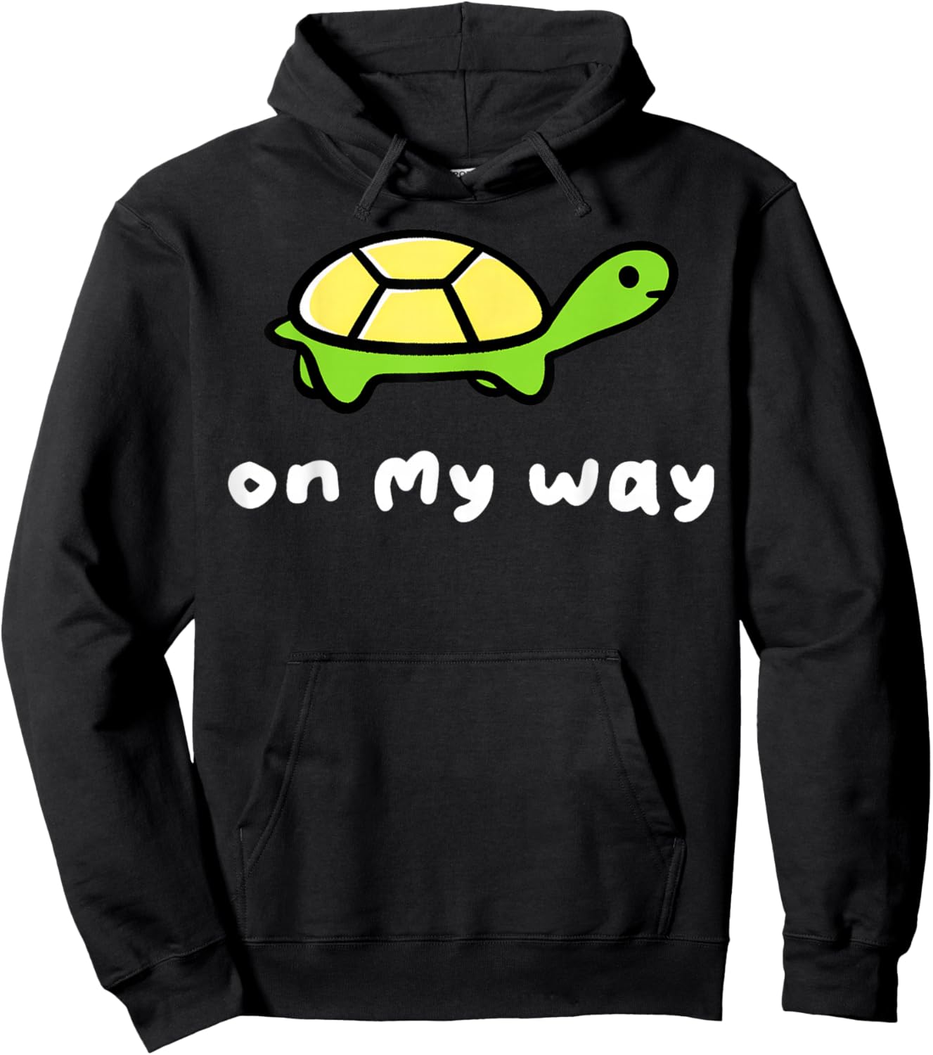 On My Way Turtle Funny Running Late Sarcastic Design Hoodie - Hoodie | Black