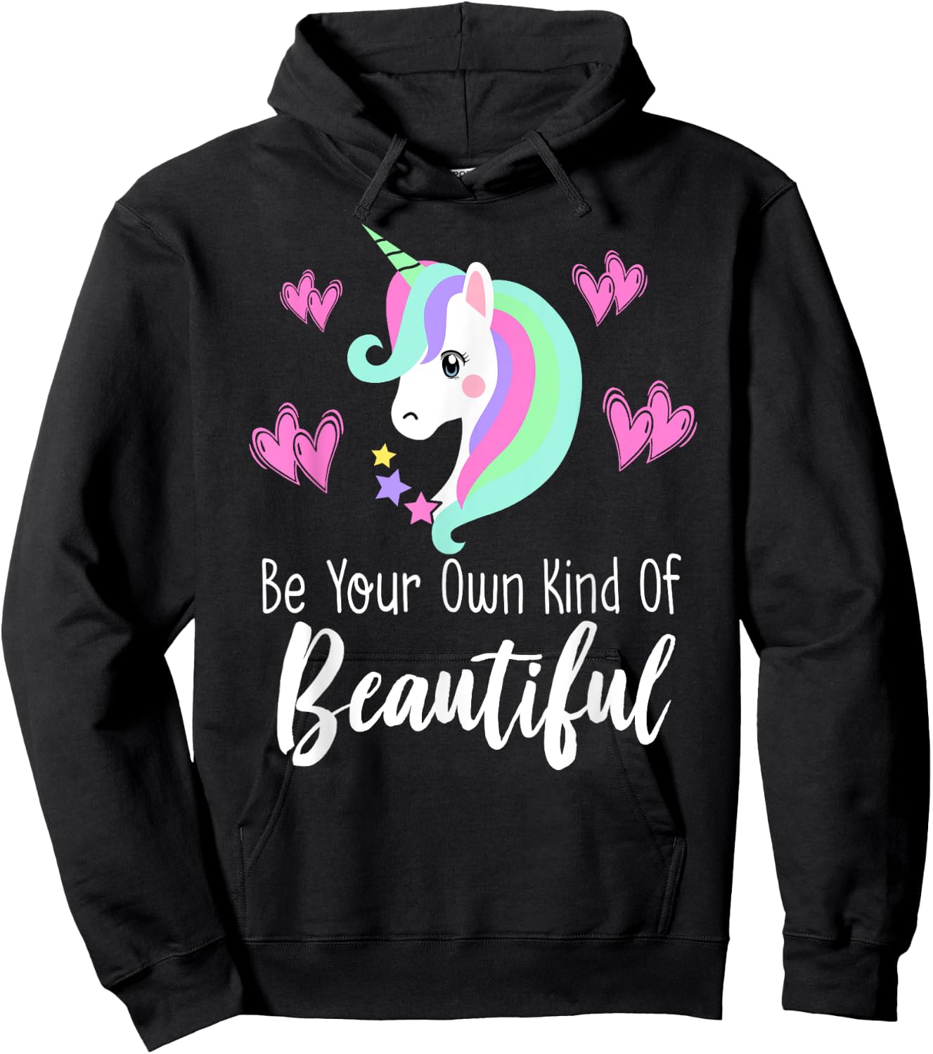 BE YOUR OWN KIND OF BEAUTIFUL Unicorn Positive Message Quote Hoodie - Hoodie | Black