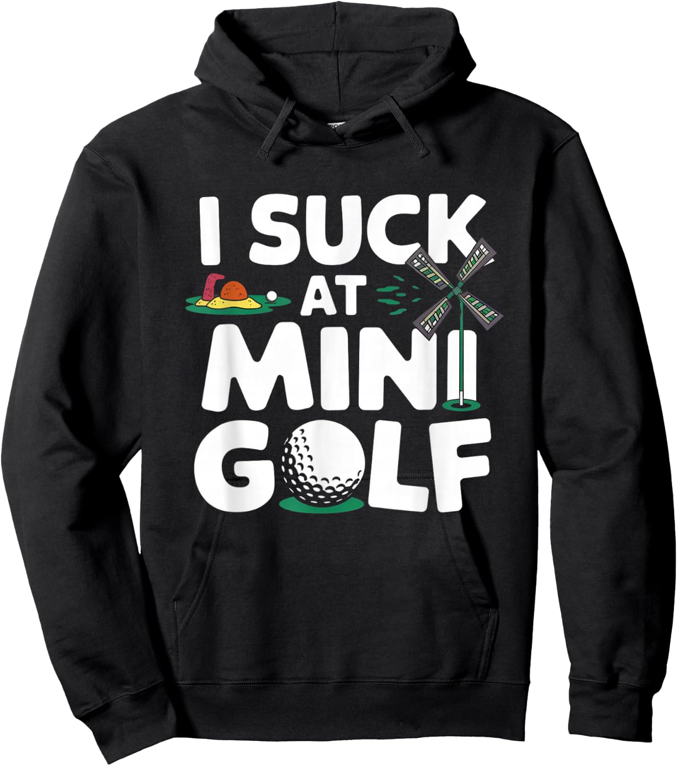 I Suck at Mini Golf Funny Hoodie - Hoodie | Black