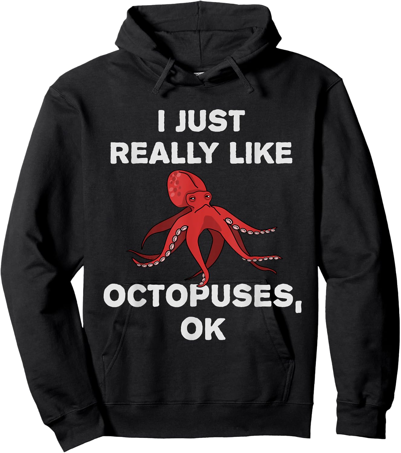 I Just Really Like Octopuses OK? Funny Octopus Tentacles Hoodie - Hoodie | Black