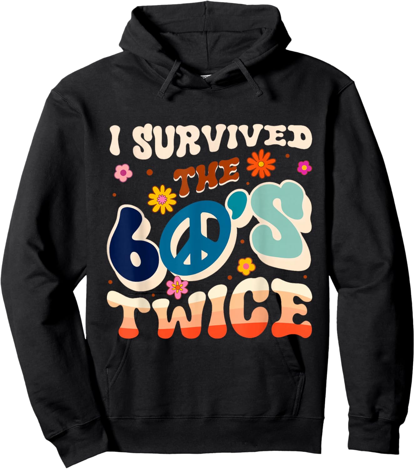 I SURVIVED THE 60'S TWICE 60s Retro Hoodie - Hoodie | Black