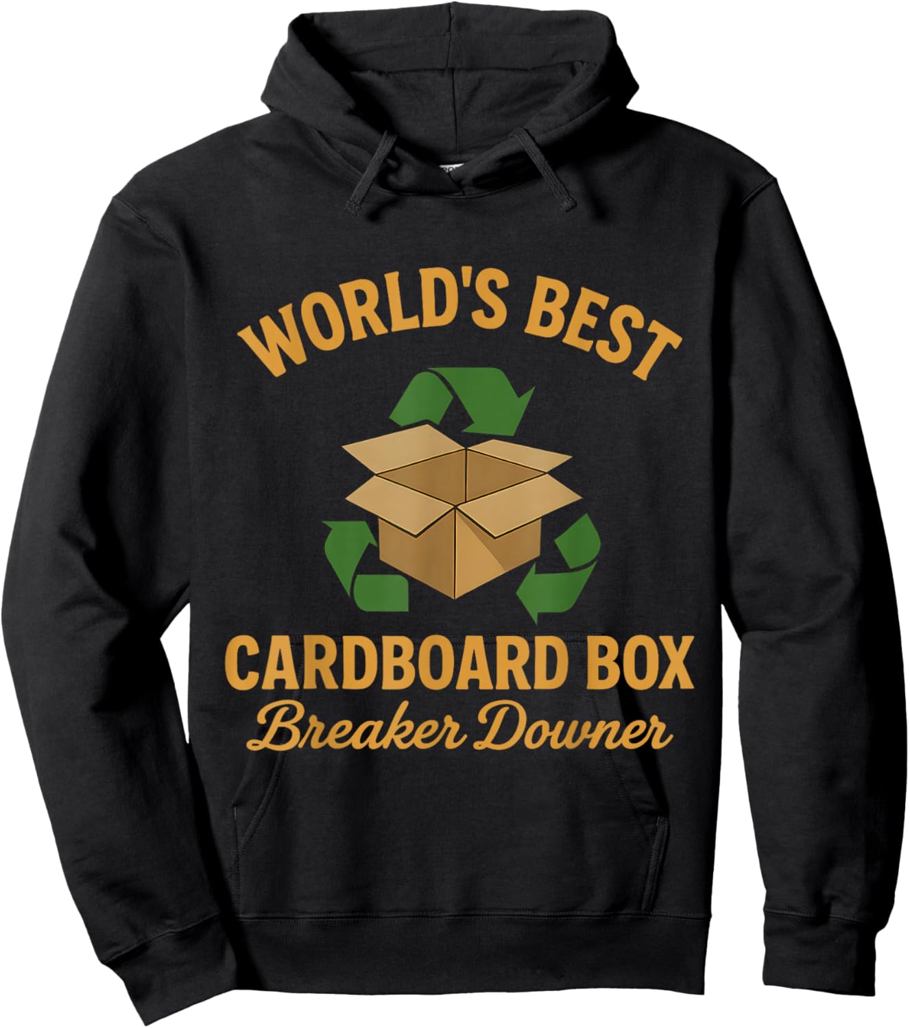 Worlds Best Cardboard Box Breaker Downer Sarcastic Recycling Hoodie - Hoodie | Black