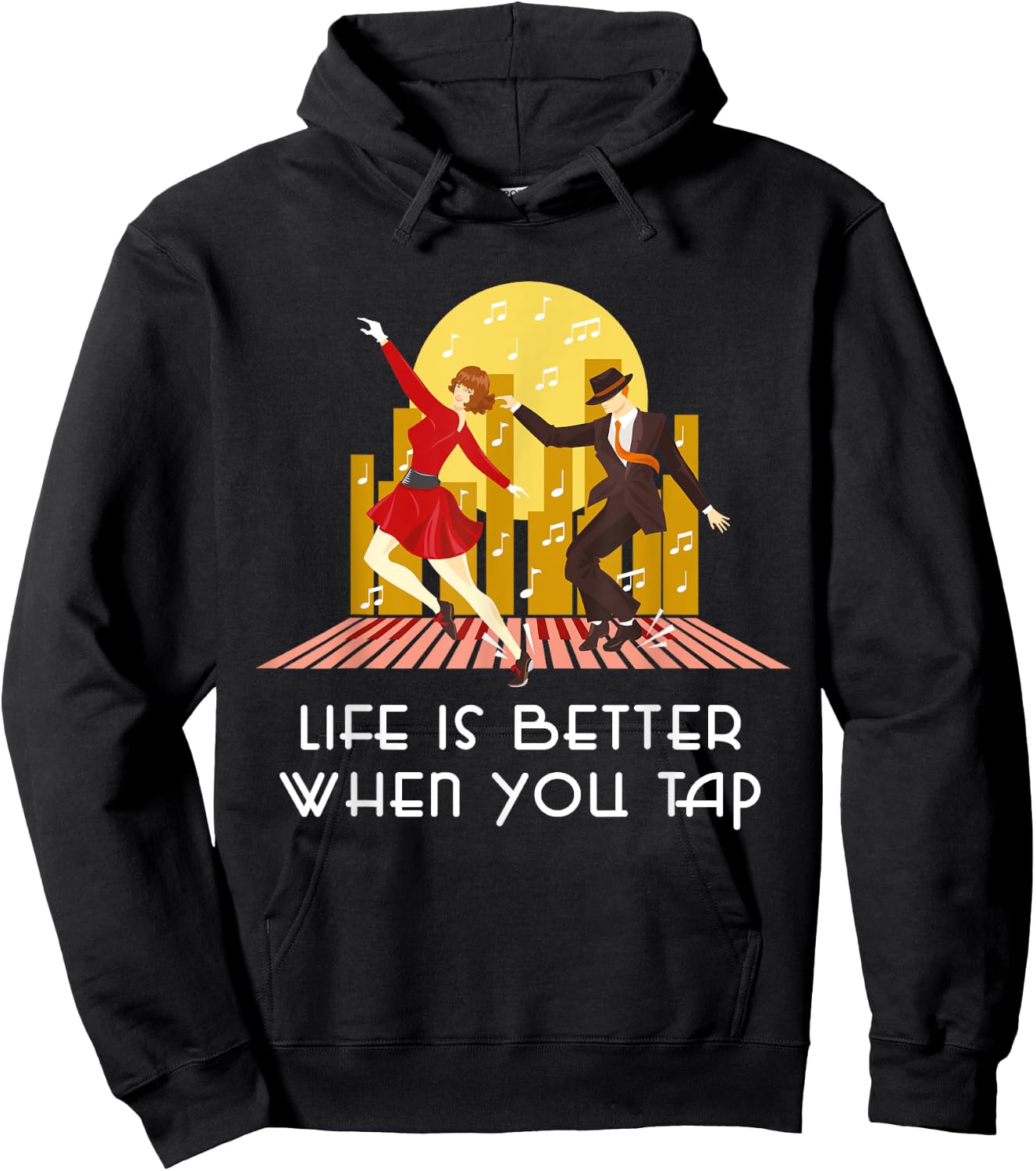 Life is better when you tap - Tap Dance Teacher Dancer Gift Men Women Kids Hoodie - Hoodie | Black