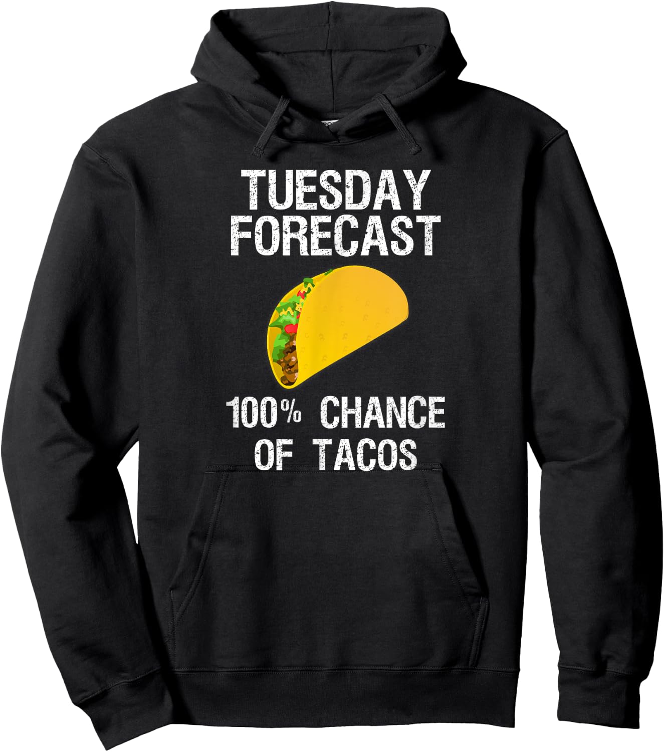 Taco Tuesday Shirt - Funny Taco Forecast Hoodie - Hoodie | Black