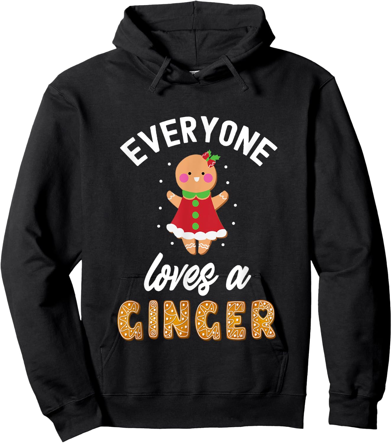 Everyone Loves A Ginger Cute Gingerbread Christmas Hoodie - Hoodie | Black