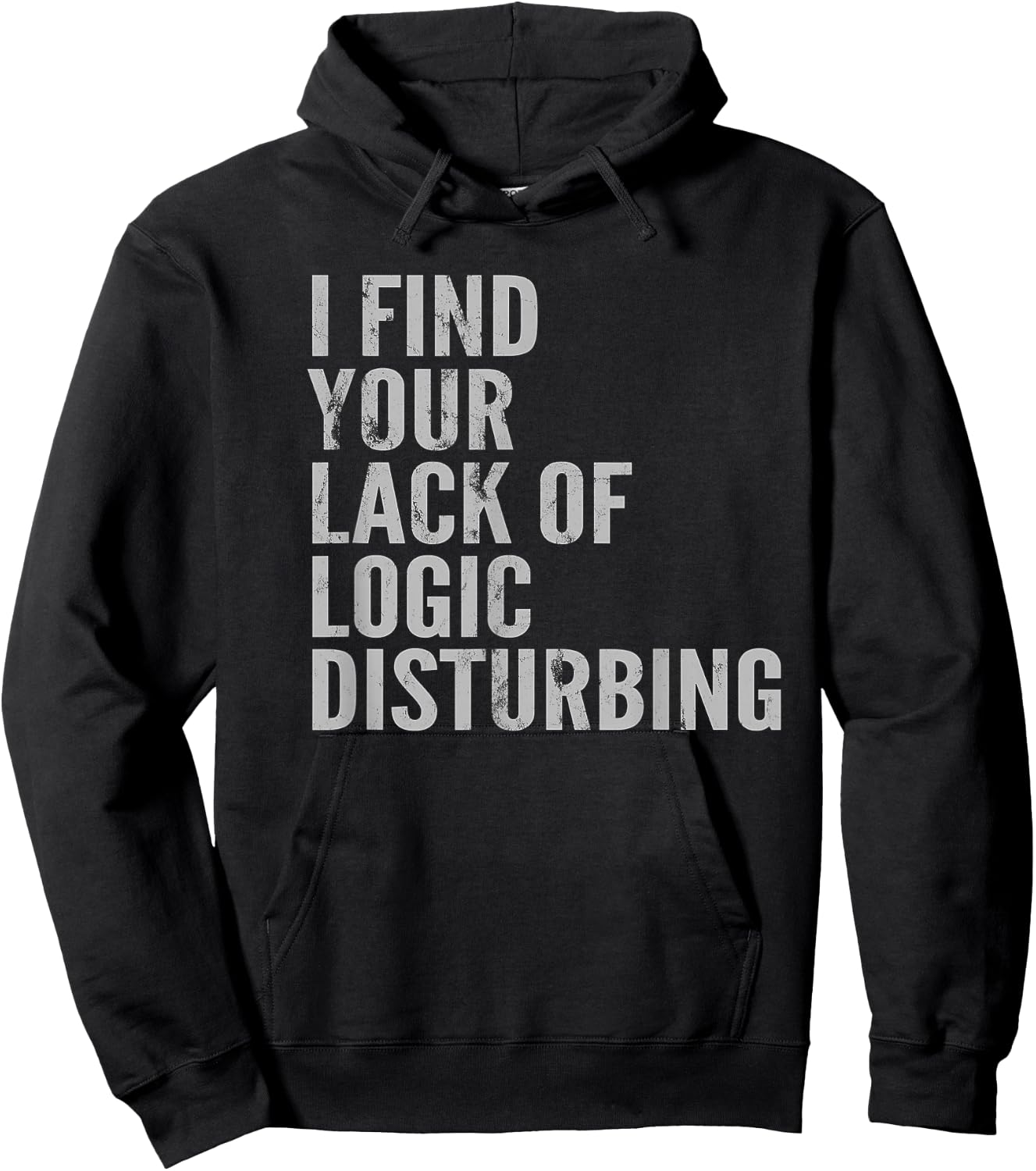 I Find Your Lack of Logic Disturbing Light Hoodie - Hoodie | Black