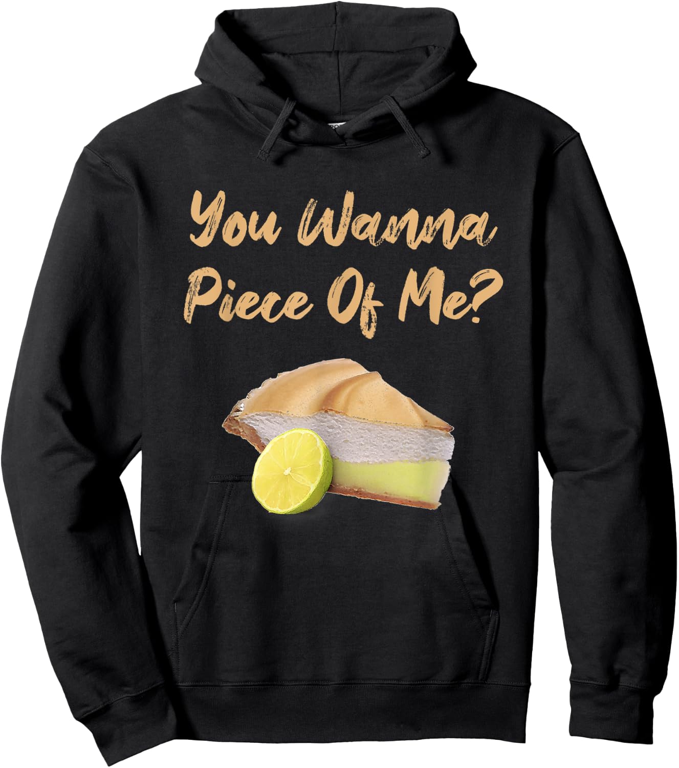You Wanna Piece Of Me? Funny Lemon Pie Dessert Food Baking Hoodie - Hoodie | Black