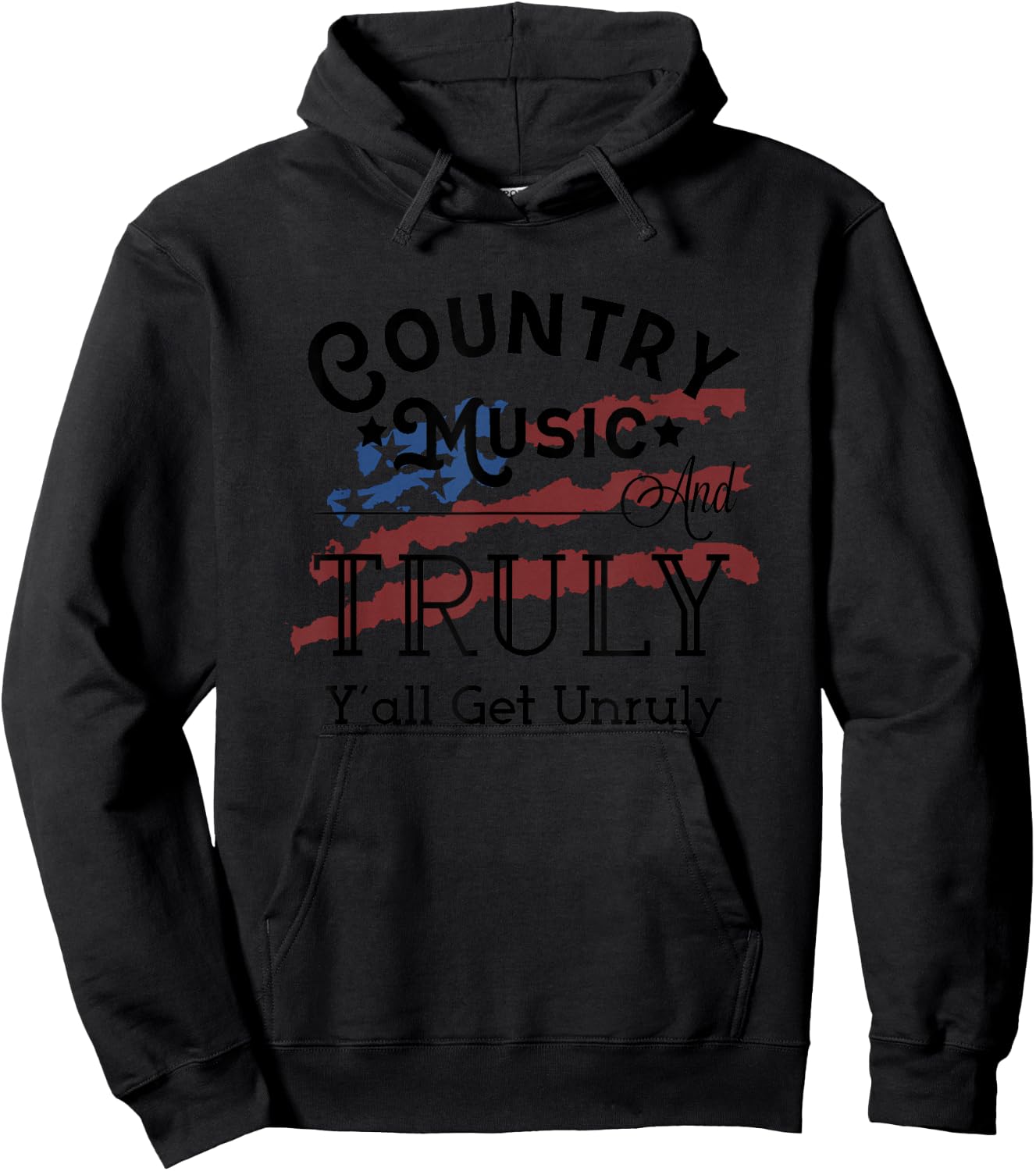 Country Music and Truly Y'all Get Unruly Hard Seltzer Hoodie - Hoodie | Black