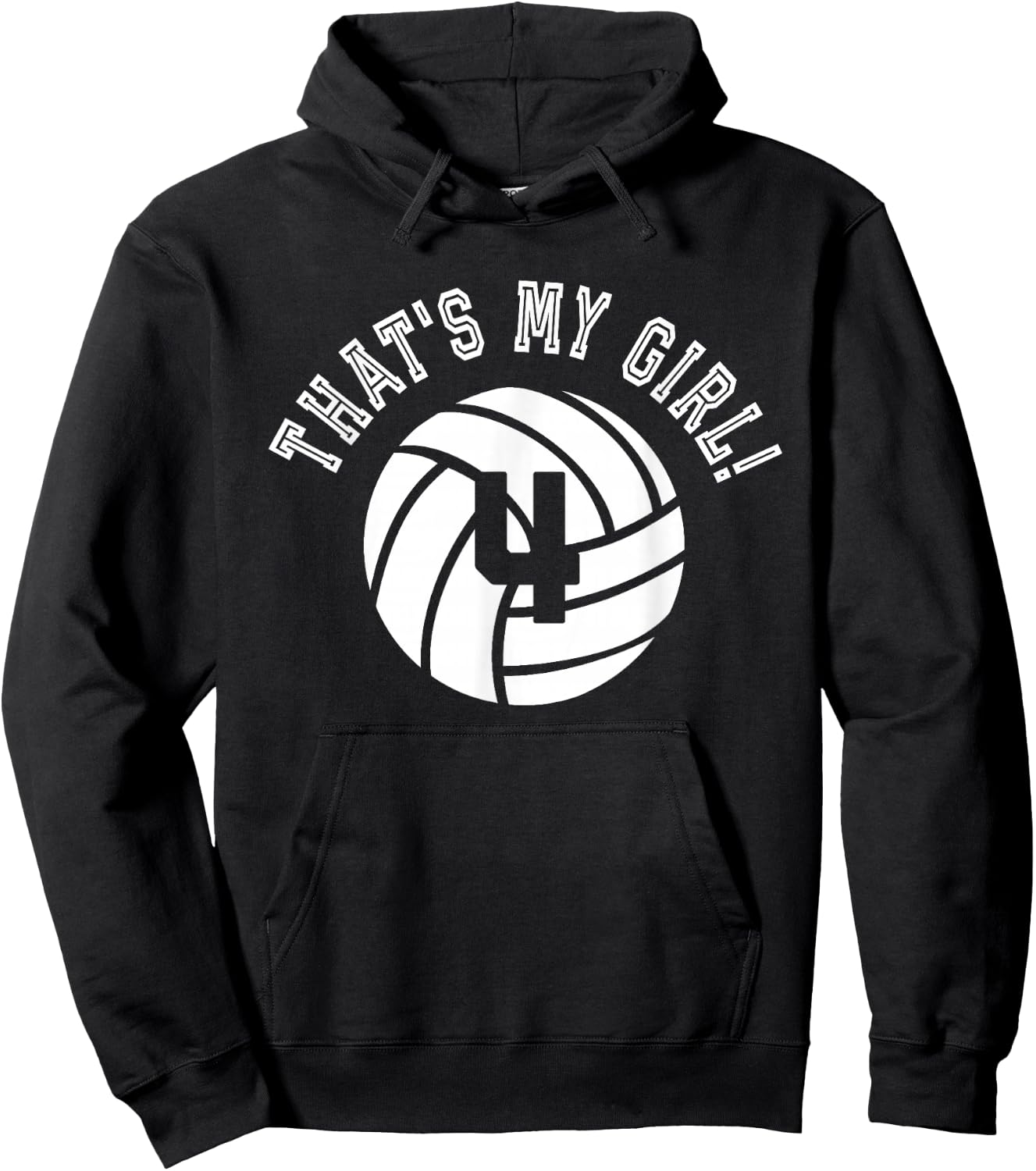 That's My Girl #4 Volleyball Player Mom or Dad Gift Hoodie - Hoodie | Black
