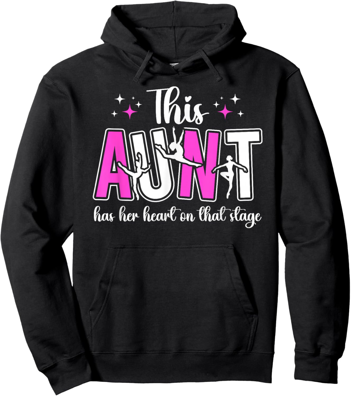 On That Stage Dance Aunt Of A Dancer Auntie Hoodie - Hoodie | Black