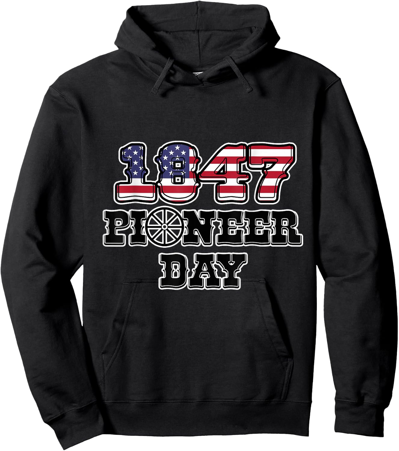 Funny Patriotism Pioneer Day America Utah 1847 Women Men Hoodie - Hoodie | Black