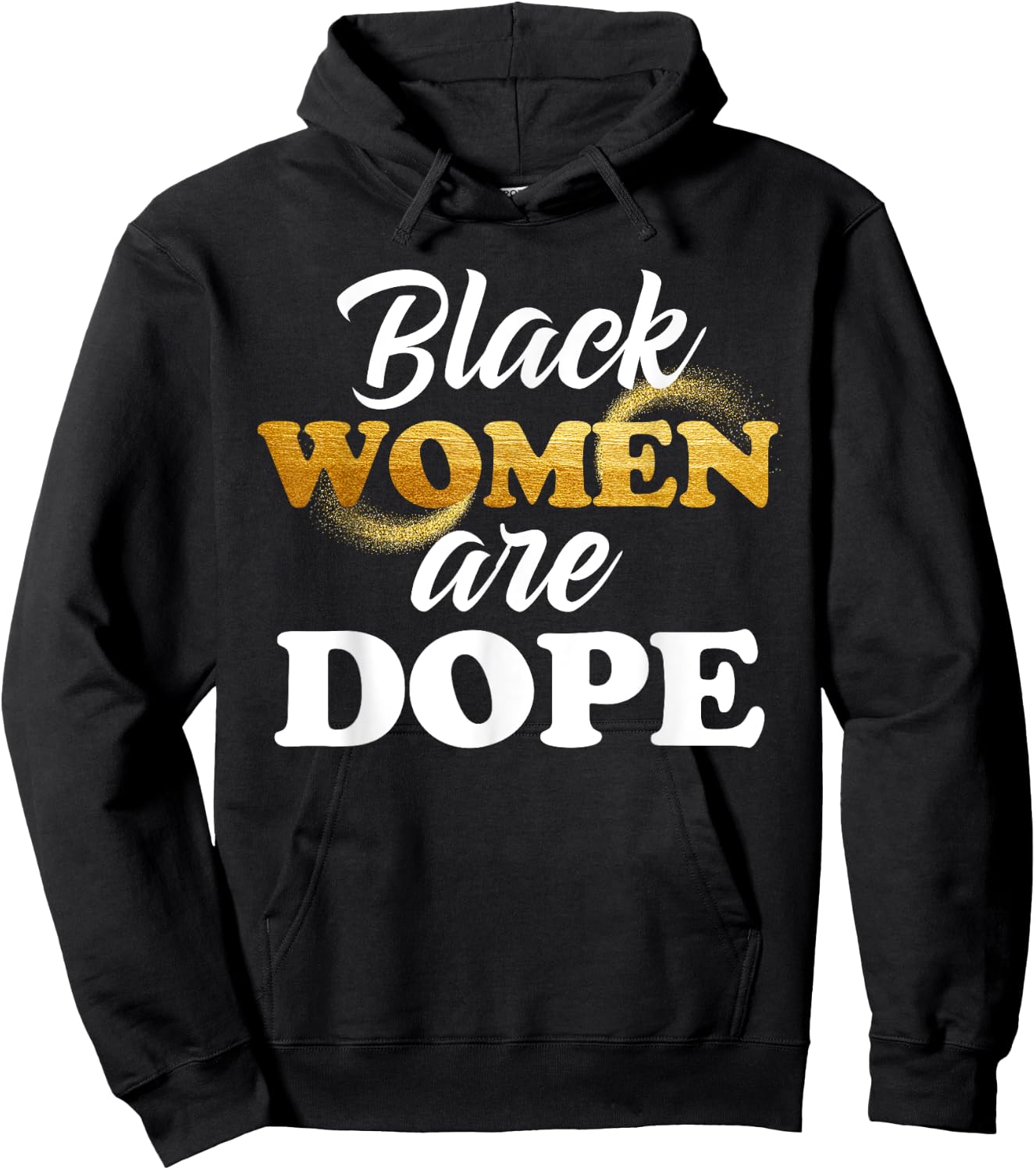 Black Women Are Dope African American Afrocentric Quote Hoodie - Hoodie | Black