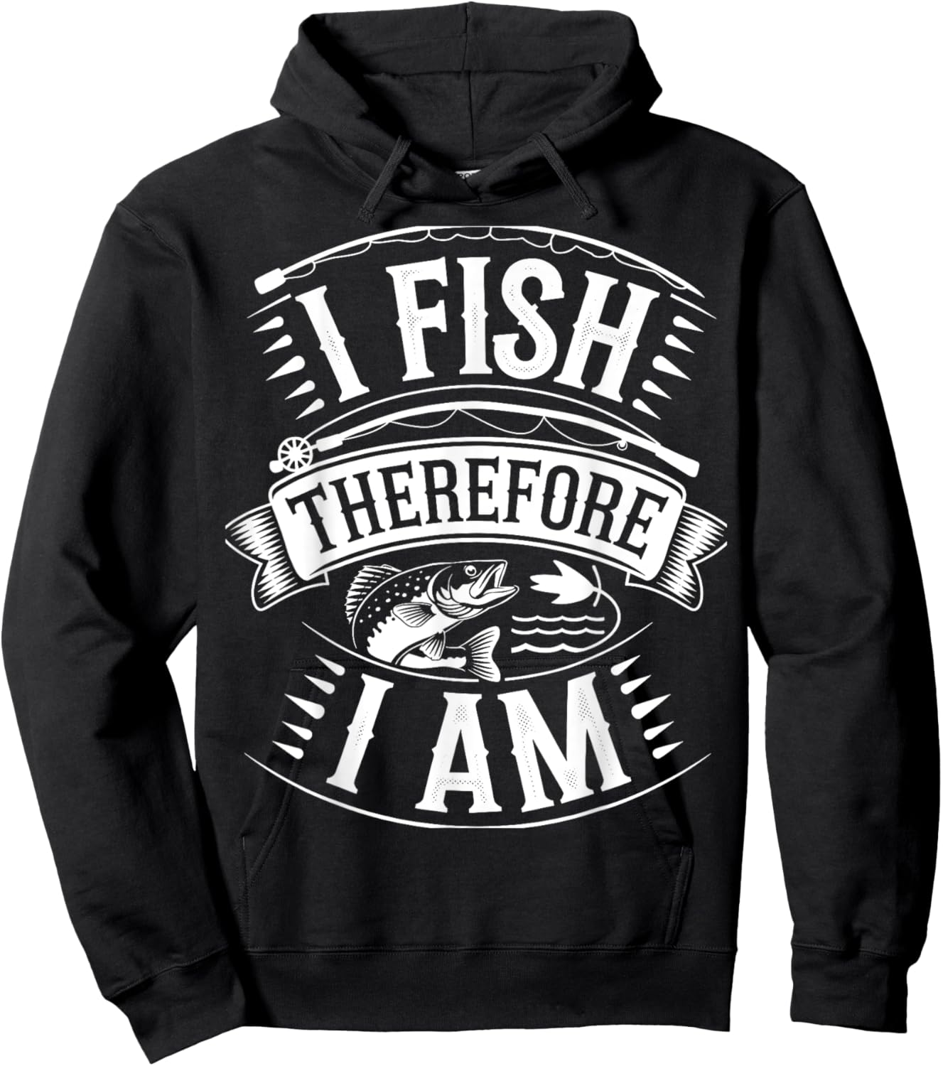 I Fish Therefore I Am Hoodie - Hoodie | Black