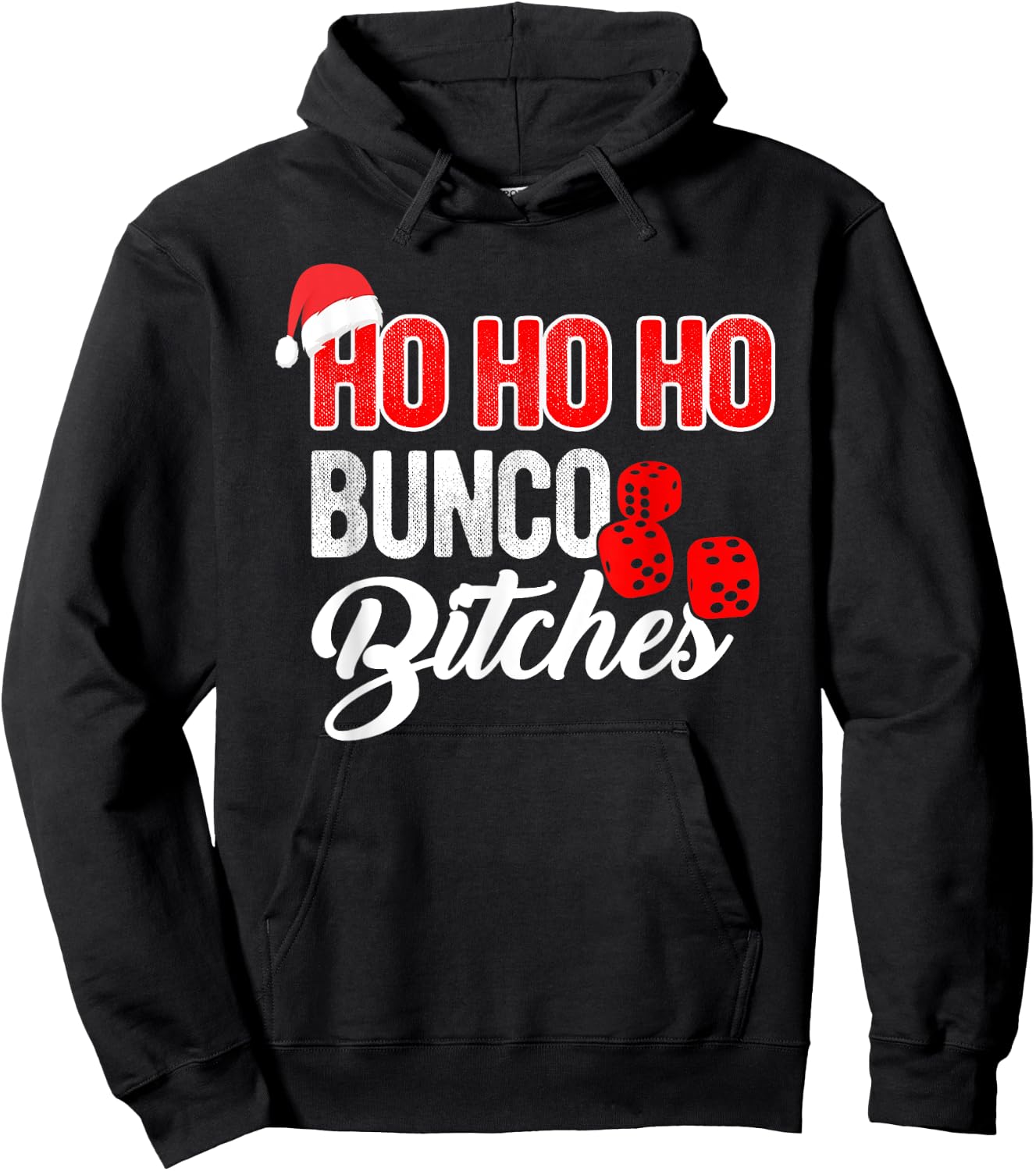 Ho Ho Ho Bunco Bitches Funny Sassy Bunco Christmas Saying Hoodie - Hoodie | Black