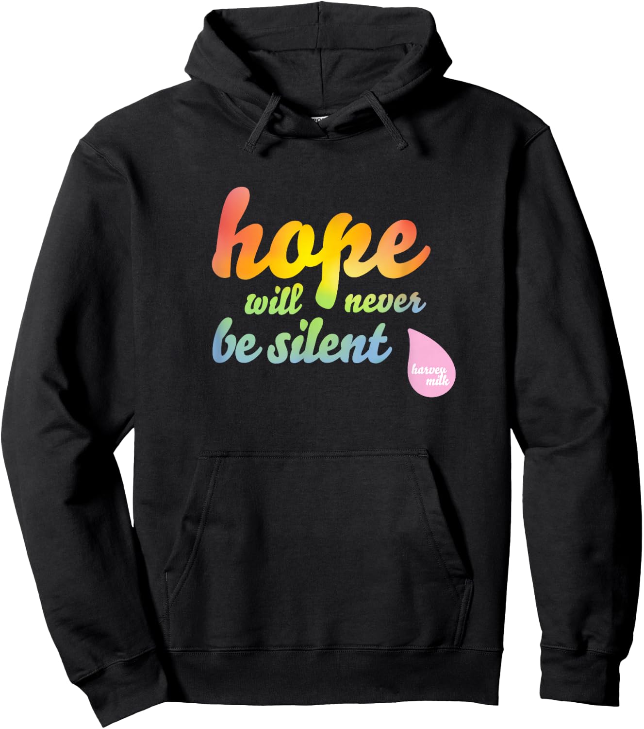 Hope Will Never Be Silent - Rainbow Proud March Unity Quote Hoodie - Hoodie | Black