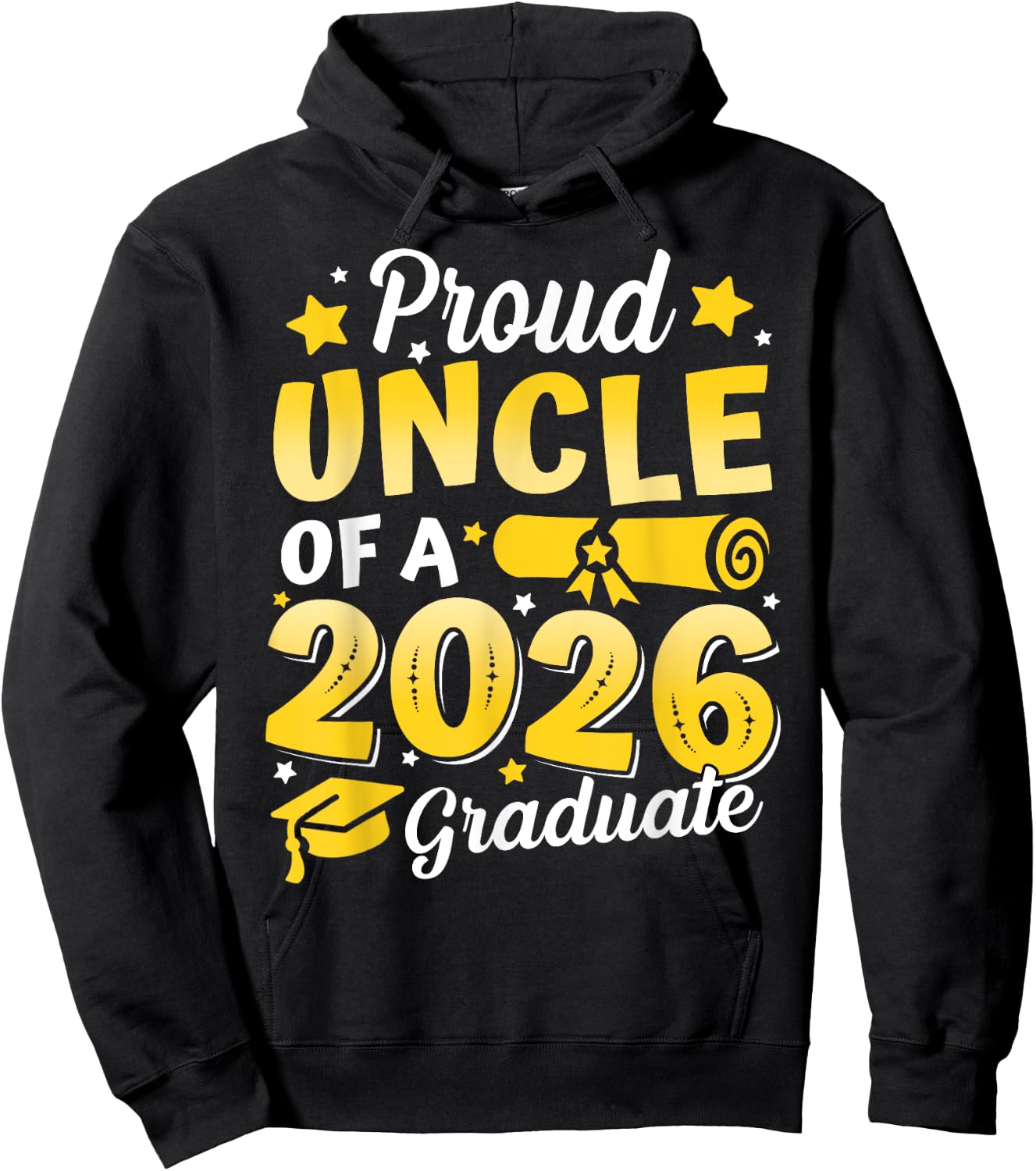 Proud Uncle Of A 2026 Graduate Senior Class Graduation Gift Hoodie - Hoodie | Black