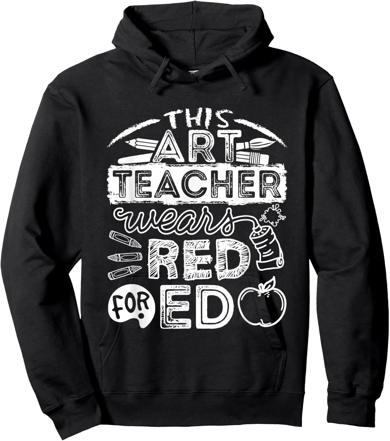This Art Teacher Wears Red For Ed Men Women Hoodie - Hoodie | Black