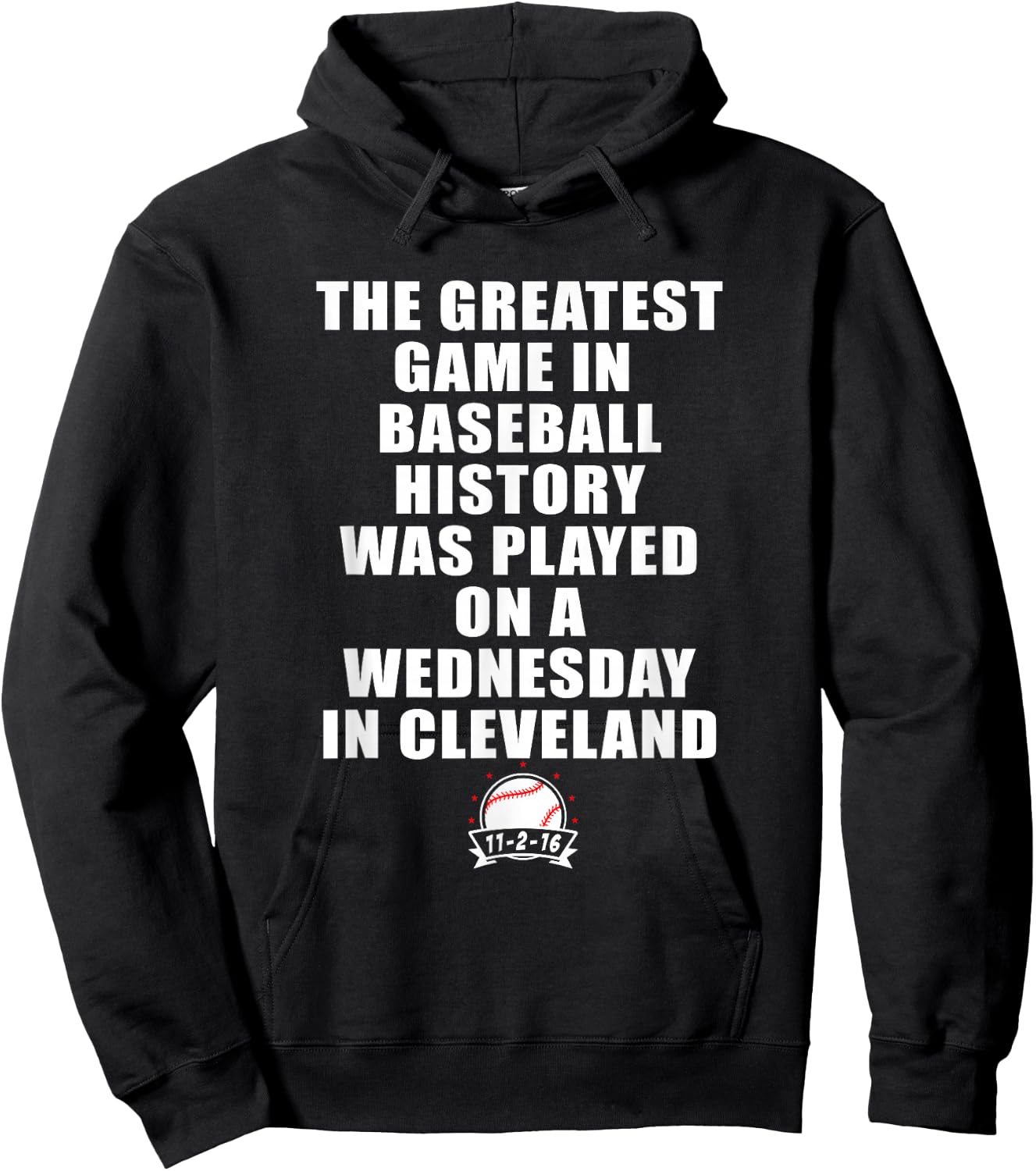 Greatest Game In Baseball Was On A Wednesday In Cleveland Hoodie - Hoodie | Black