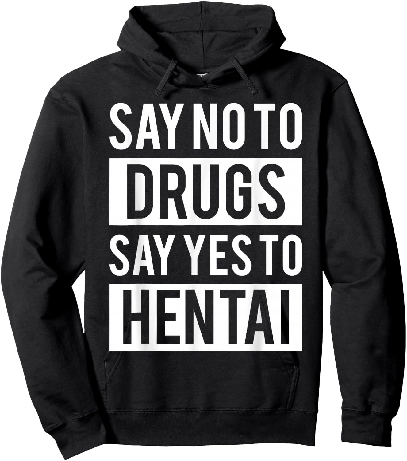 Funny Hentai Anime - No to Drugs Yes to Hentai Hoodie - Hoodie | Black