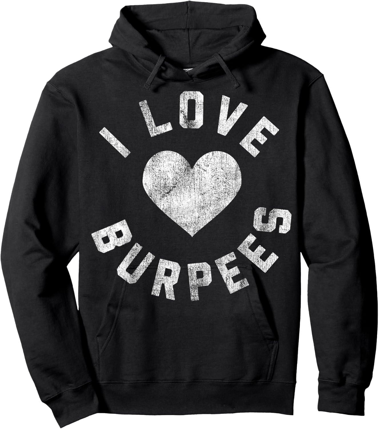 I Love Burpees Heart White Distressed Hoodie - Hoodie | Black