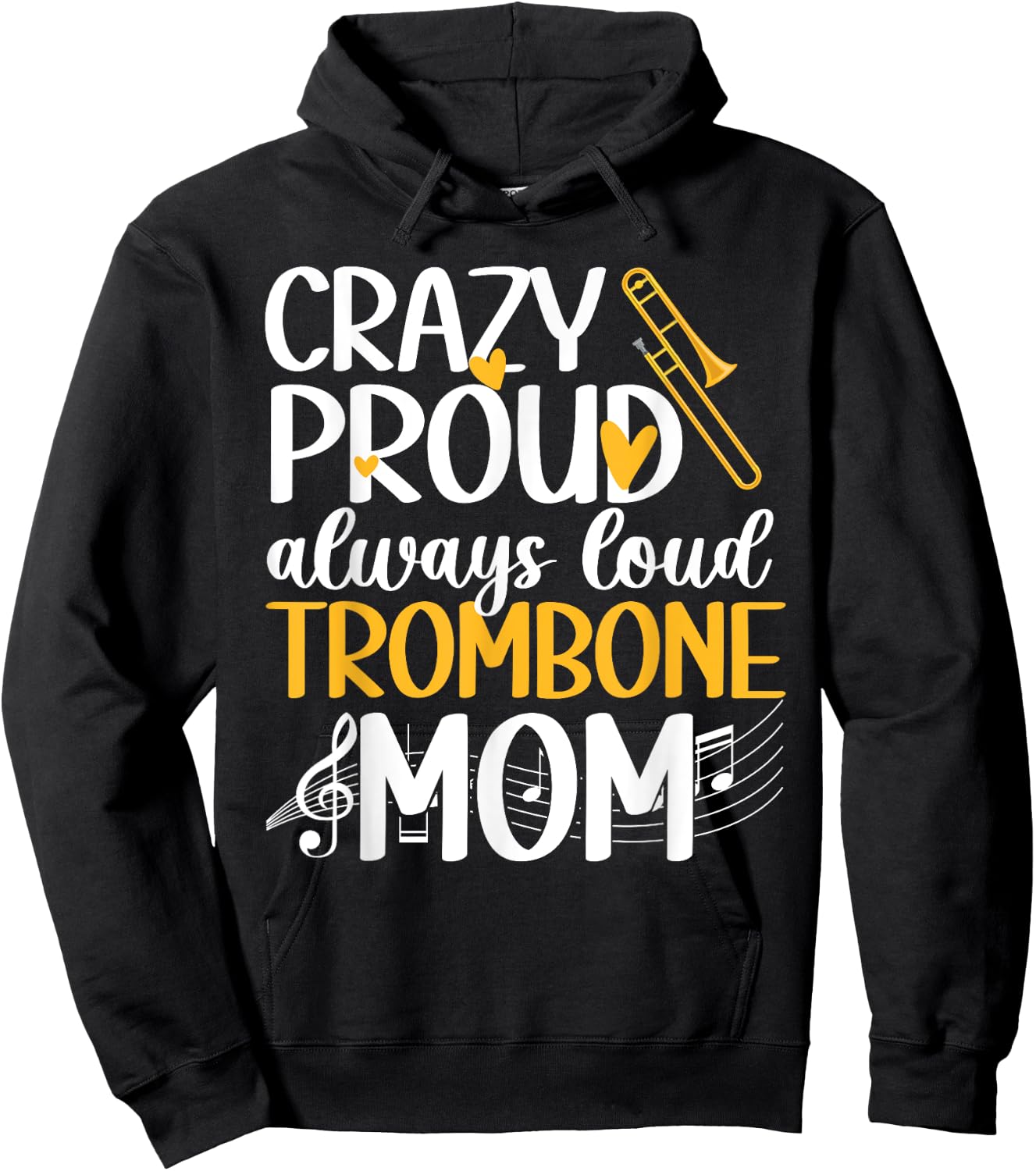 Crazy Proud Trombone Mom Of A Trombone Player Mama Hoodie - Hoodie | Black