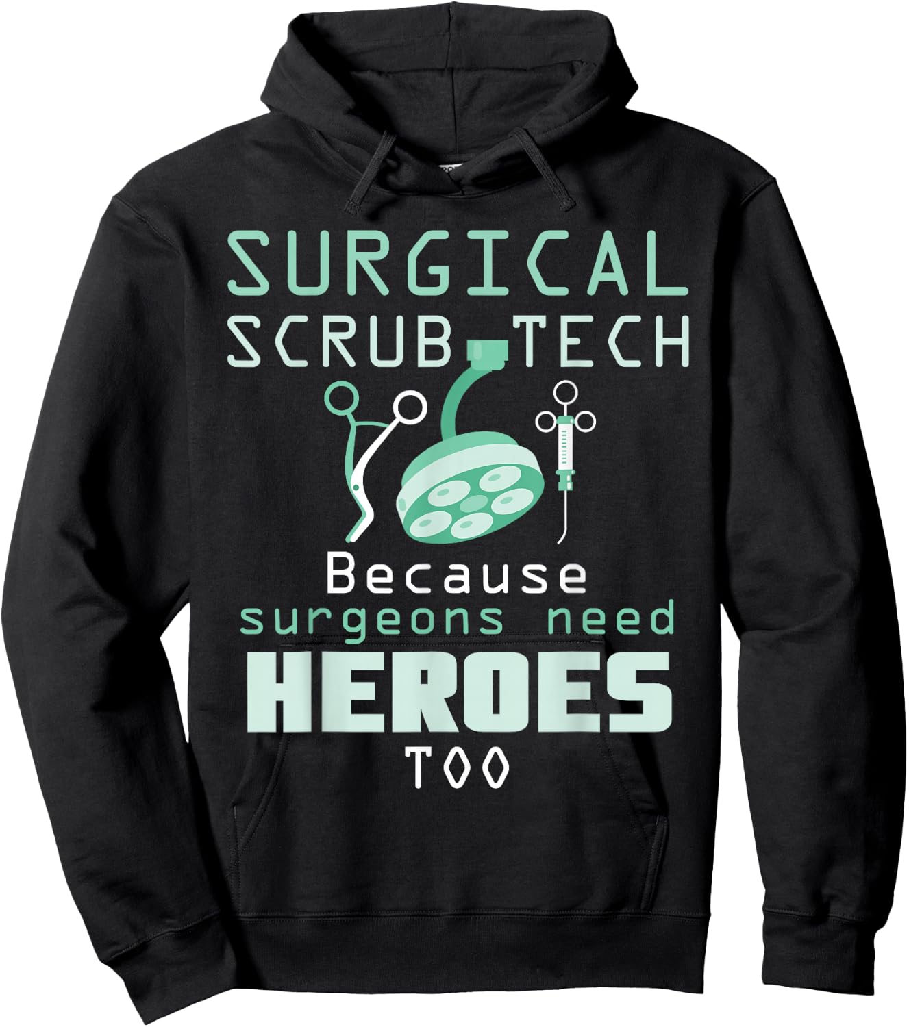 Surgical Scrub Technician Funny OR Tech Surgery Hoodie - Hoodie | Black