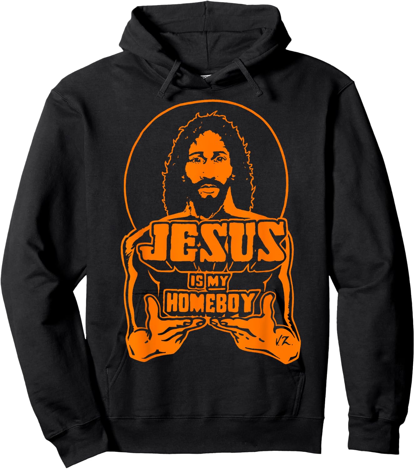 Jesus Is My Homeboy Military Green with orange t shirt Hoodie - Hoodie | Black
