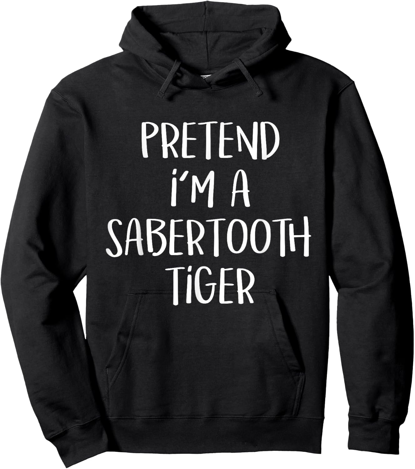 Pretend I'm A Sabertooth Tiger Costume Funny Halloween Party Hoodie - Hoodie | Black