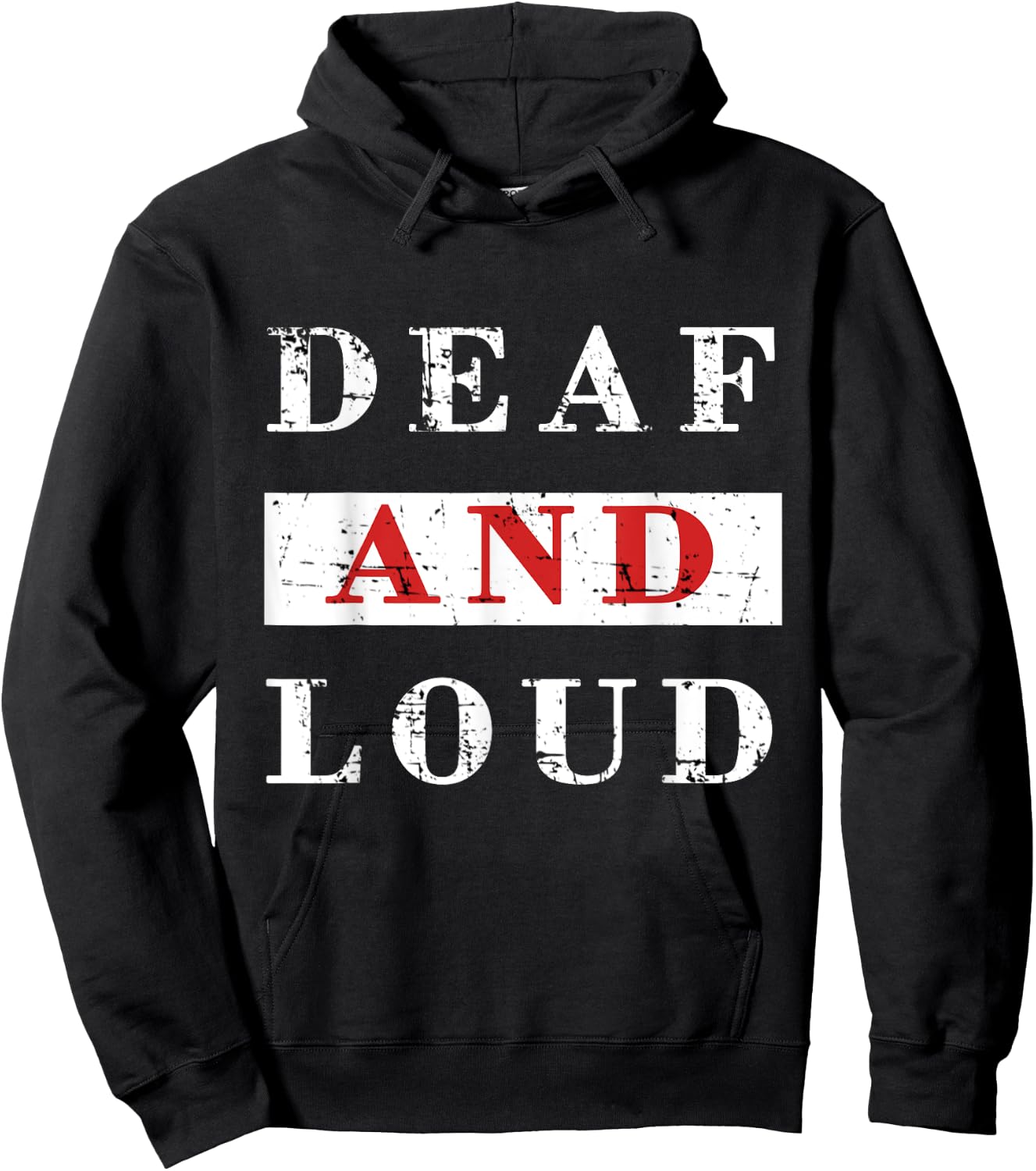 DEAF & LOUD Funny T Shirt Hoodie - Hoodie | Black