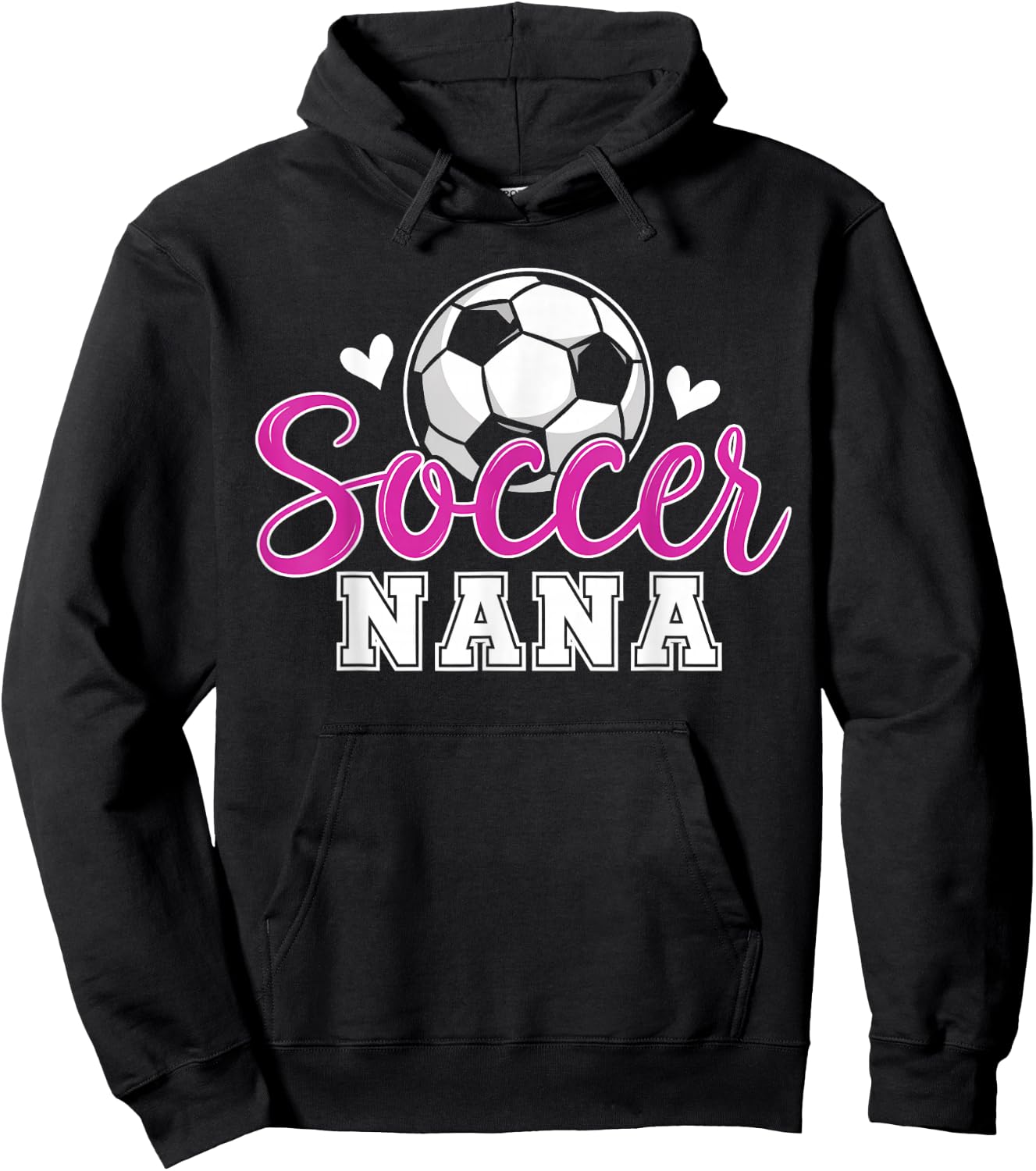 Soccer Nana Grandma Women Mother's Day Nana Soccer Player Hoodie - Hoodie | Black