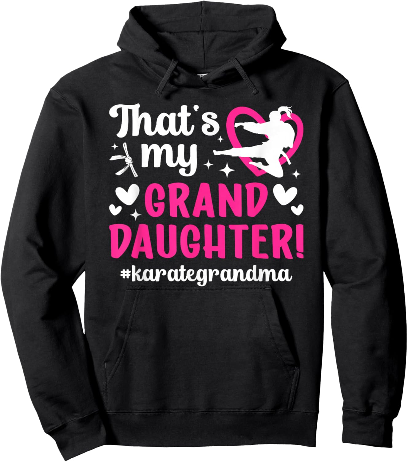 That's My Granddaughter Karate Grandma Karate Grandmother Hoodie - Hoodie | Black