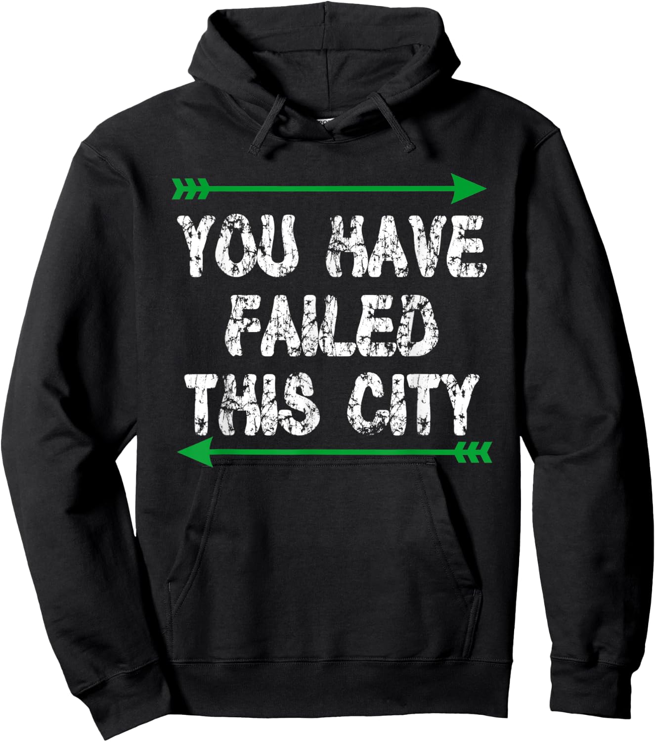 You Have Failed This City - Green Arrows Hoodie - Hoodie | Black